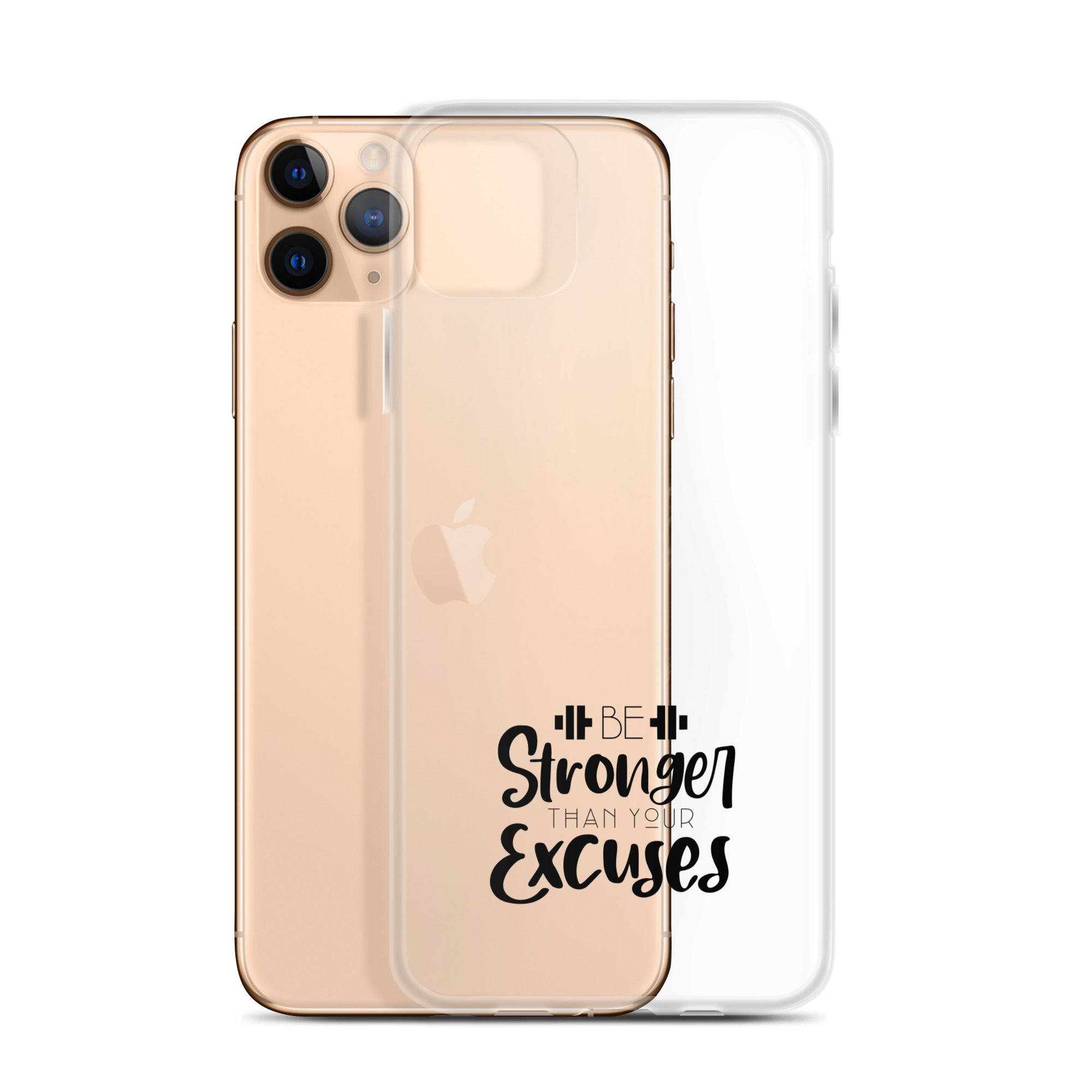 BE STRONGER THAN YOUR EXCUSES - iPhone Case