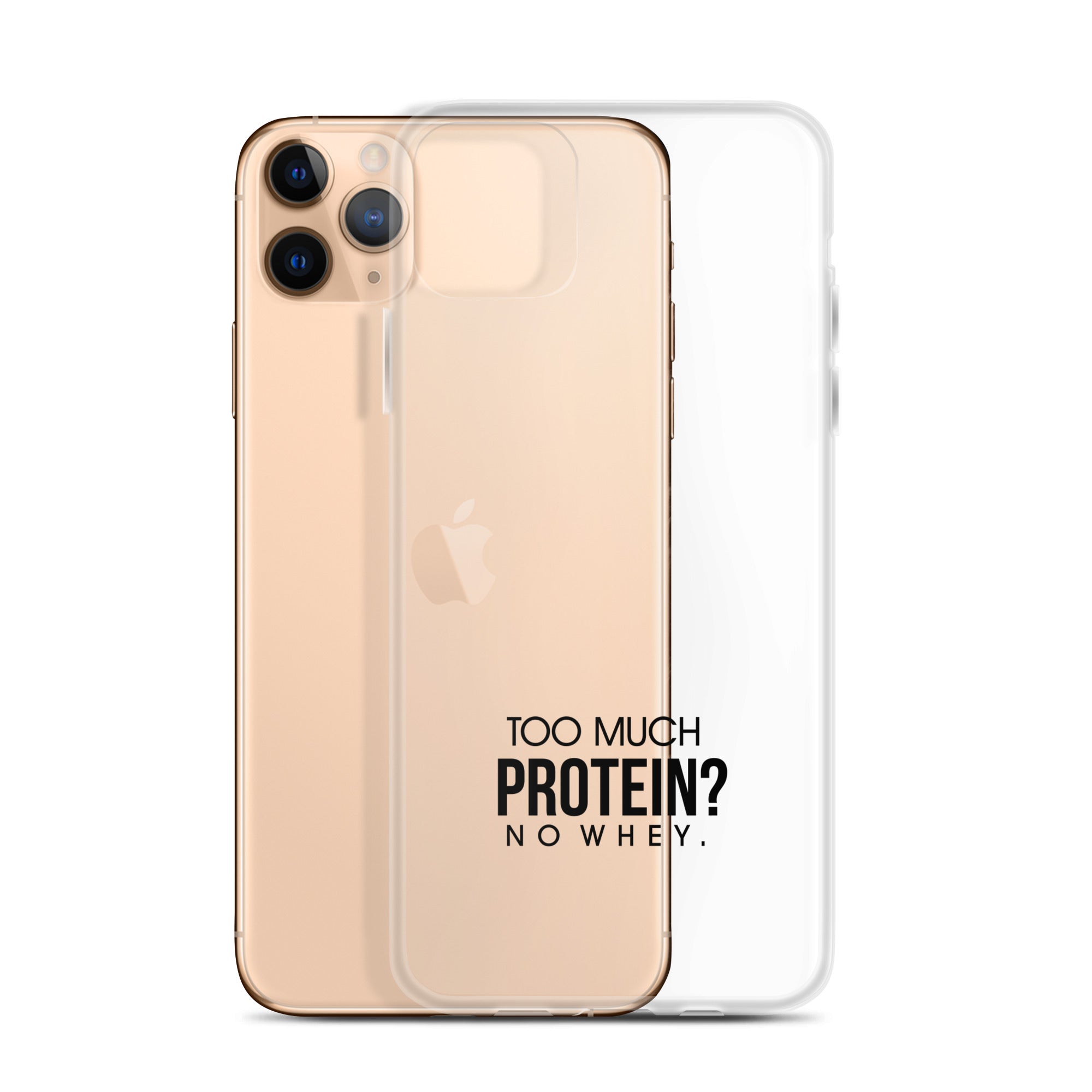 TOO MUCH PROTEIN - iPhone Case