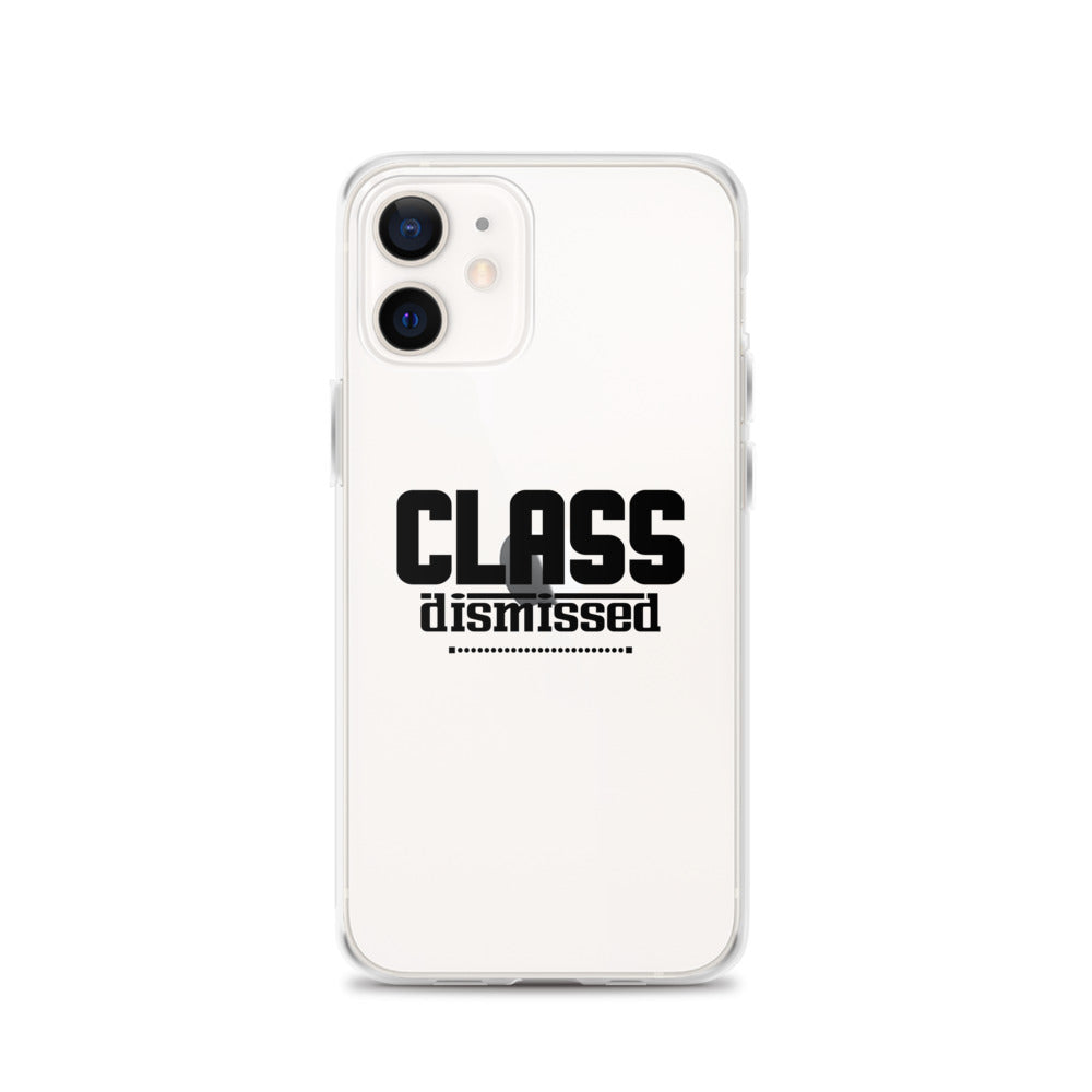 CLASS DISMISSED- iPhone Case Transparent