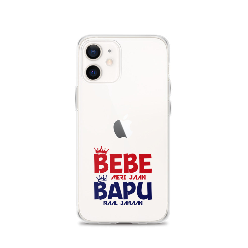 BEBE MERI JAAN BAPU NAAL JAHAAN - iPhone Case