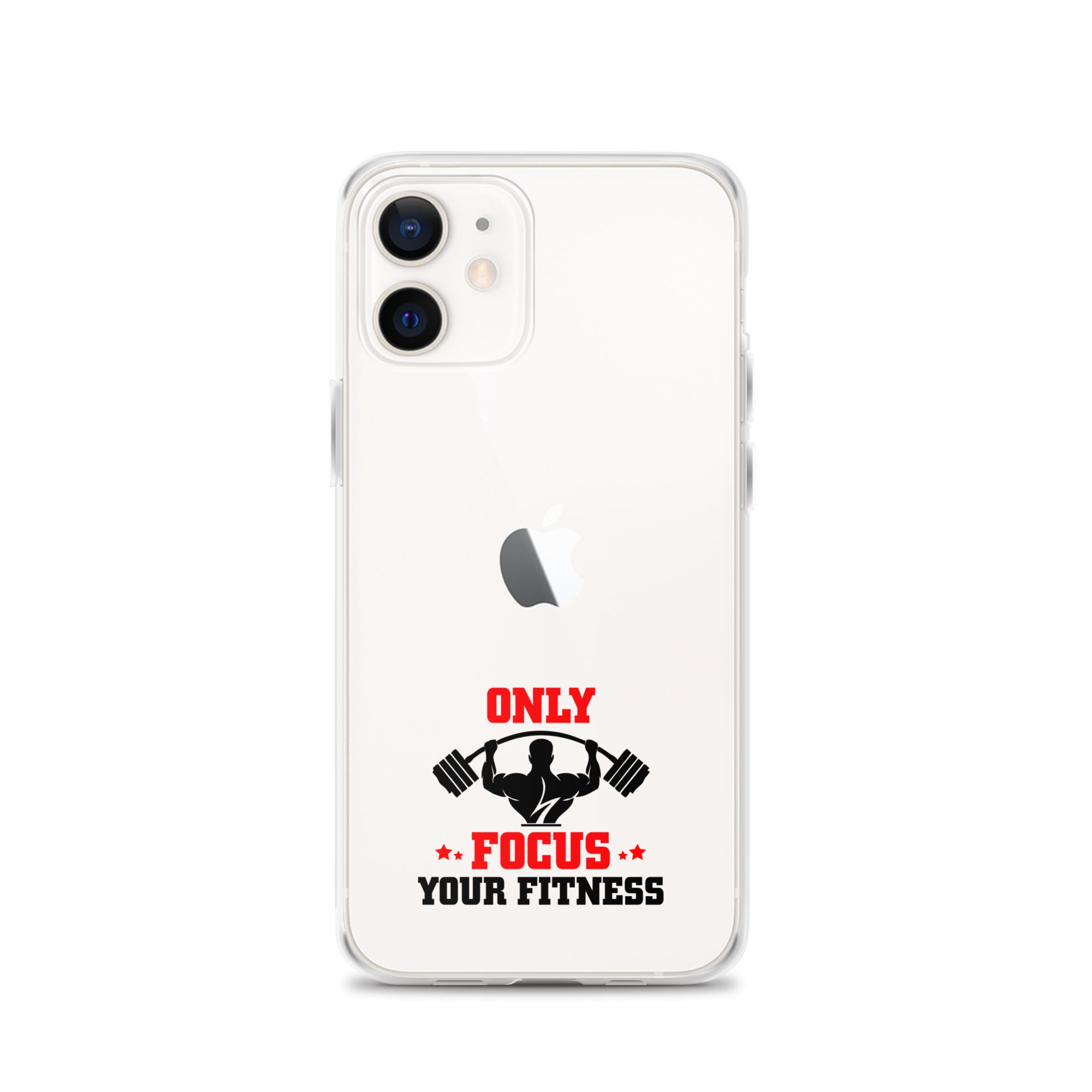 ONLY FOCUS YOUR FITNESS - iPhone Case