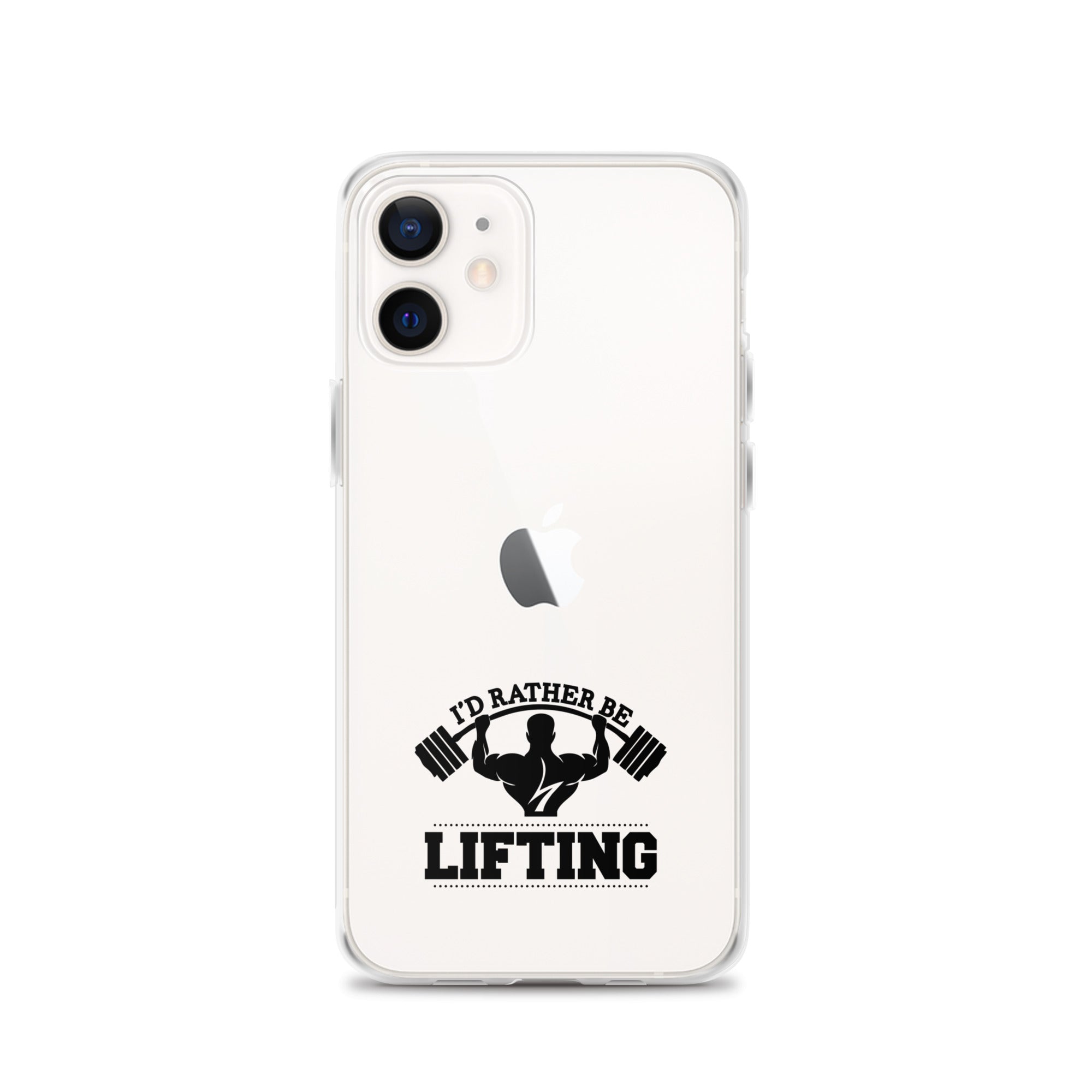 I'D RATHER BE LIFTING - iPhone Case