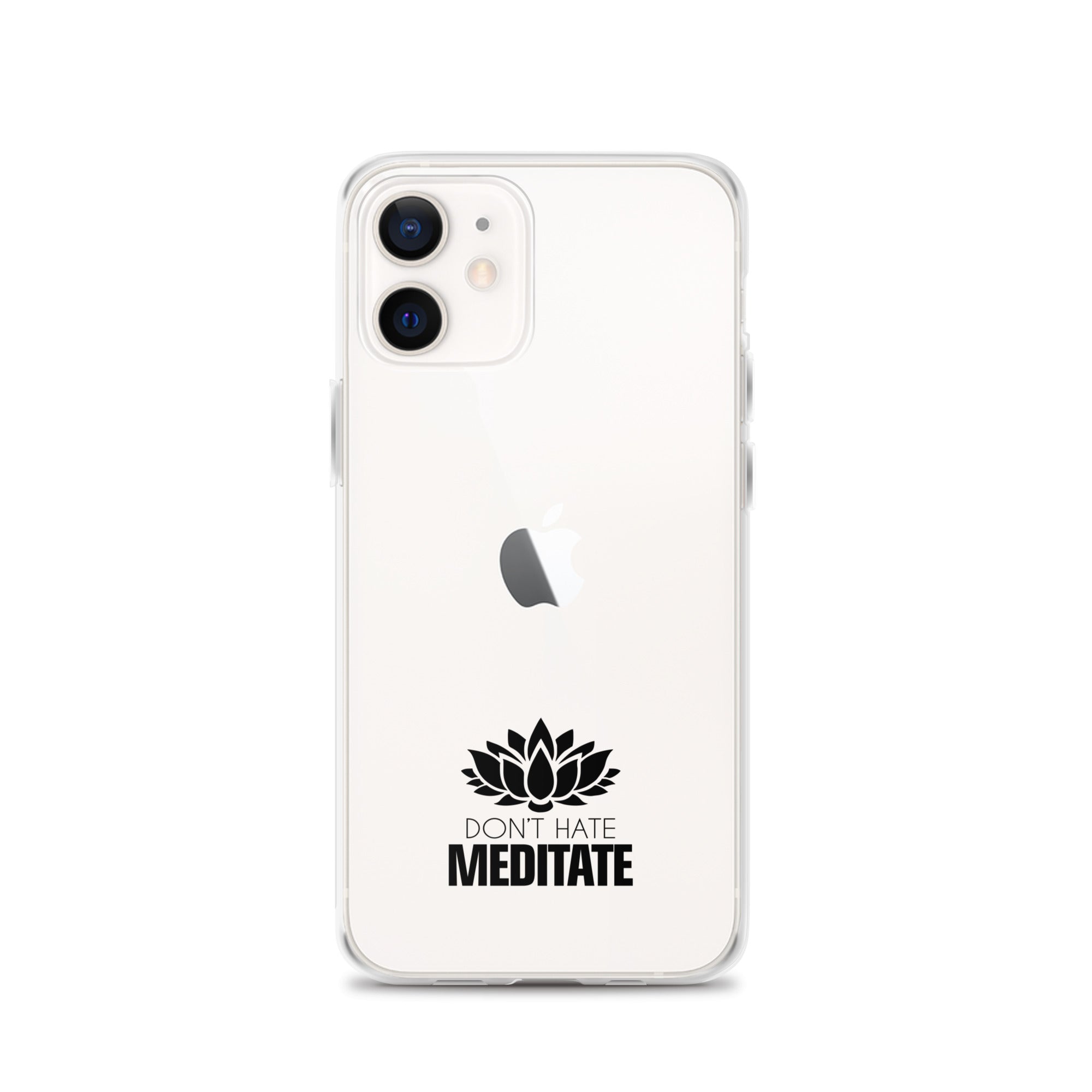DON'T HATE MEDITATE - iPhone Case