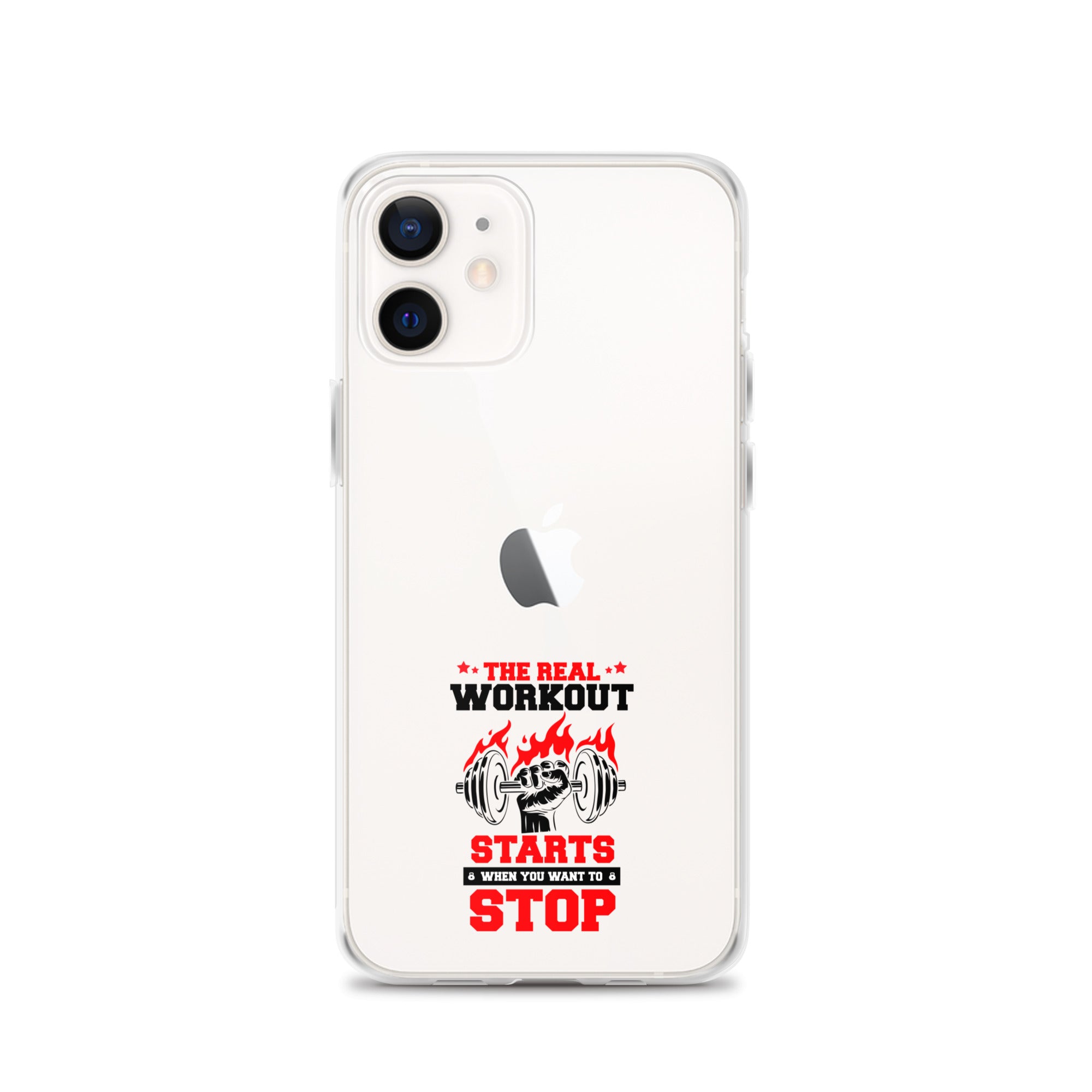 THE REAL WORKOUT STARTS - iPhone Case