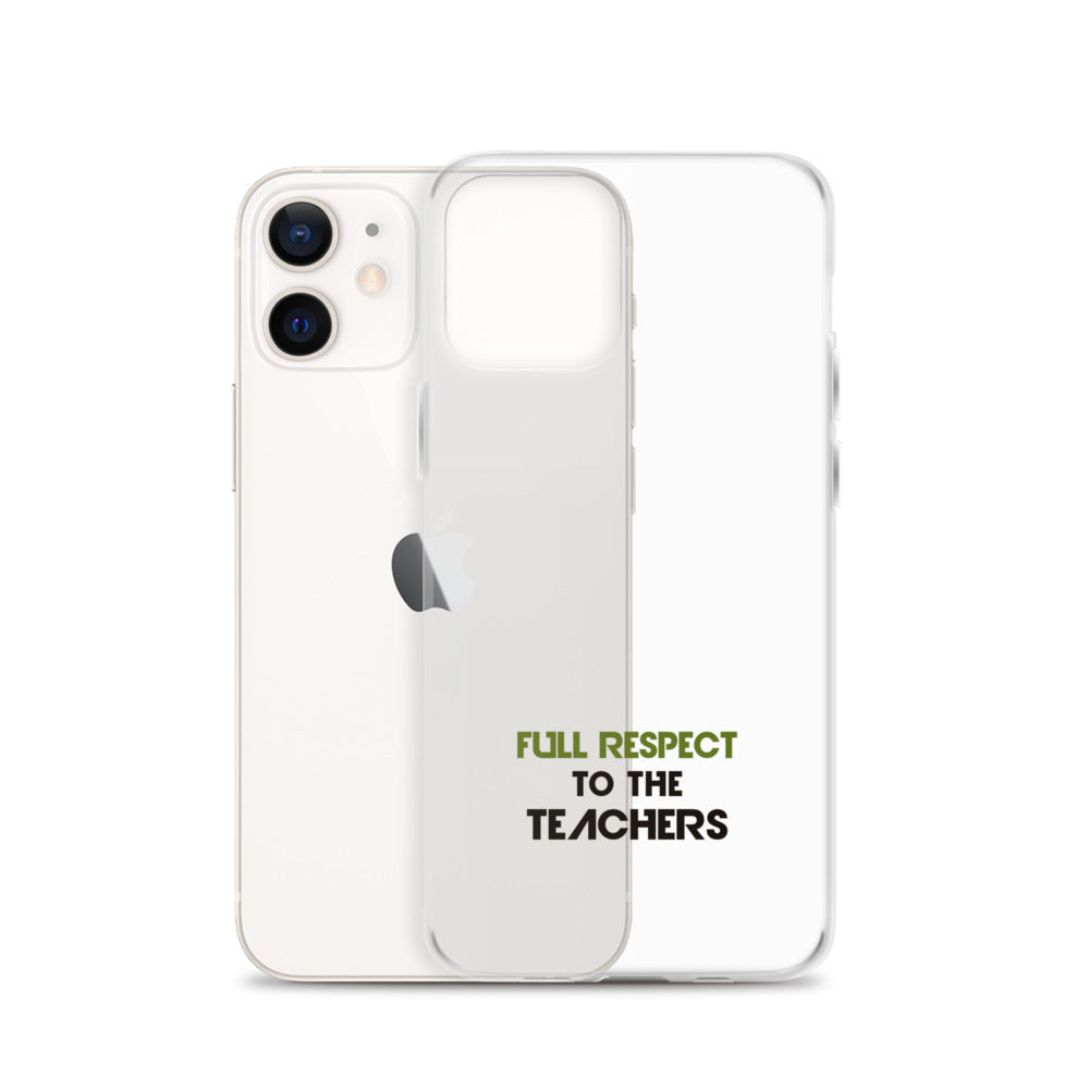 FULL RESPECT TO TEACHER - iPhone Case