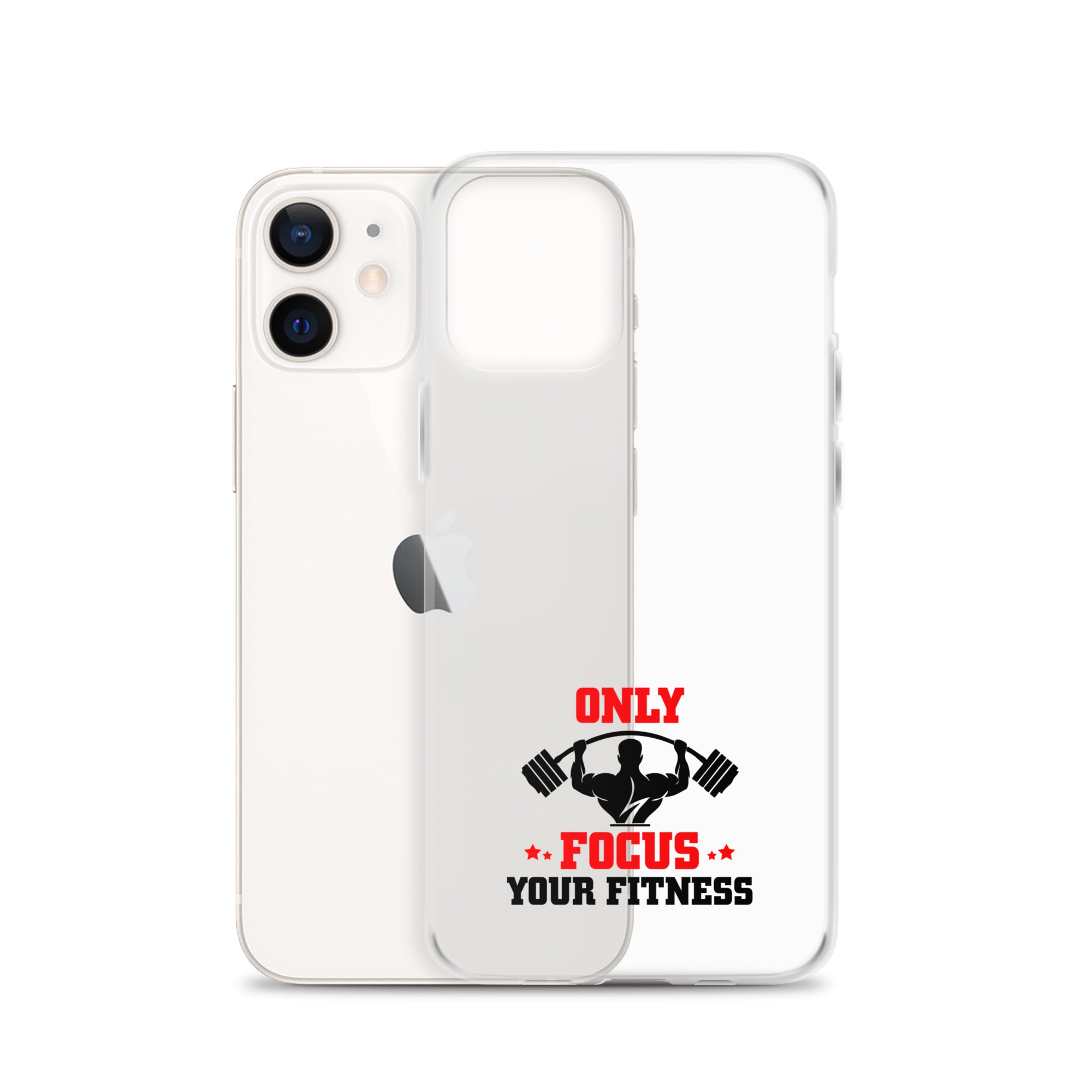 ONLY FOCUS YOUR FITNESS - iPhone Case