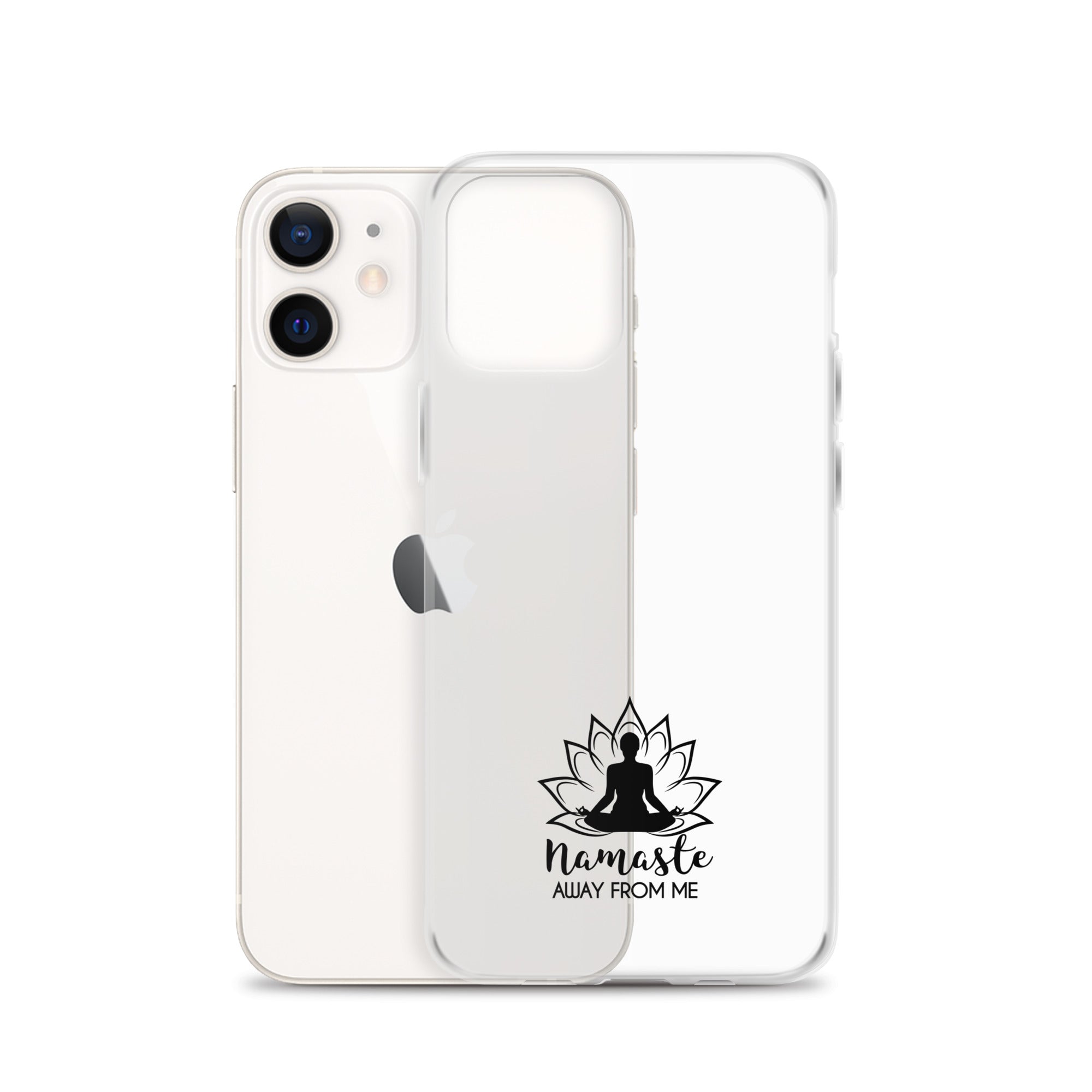 NAMASTE AWAY FROM ME - iPhone Case