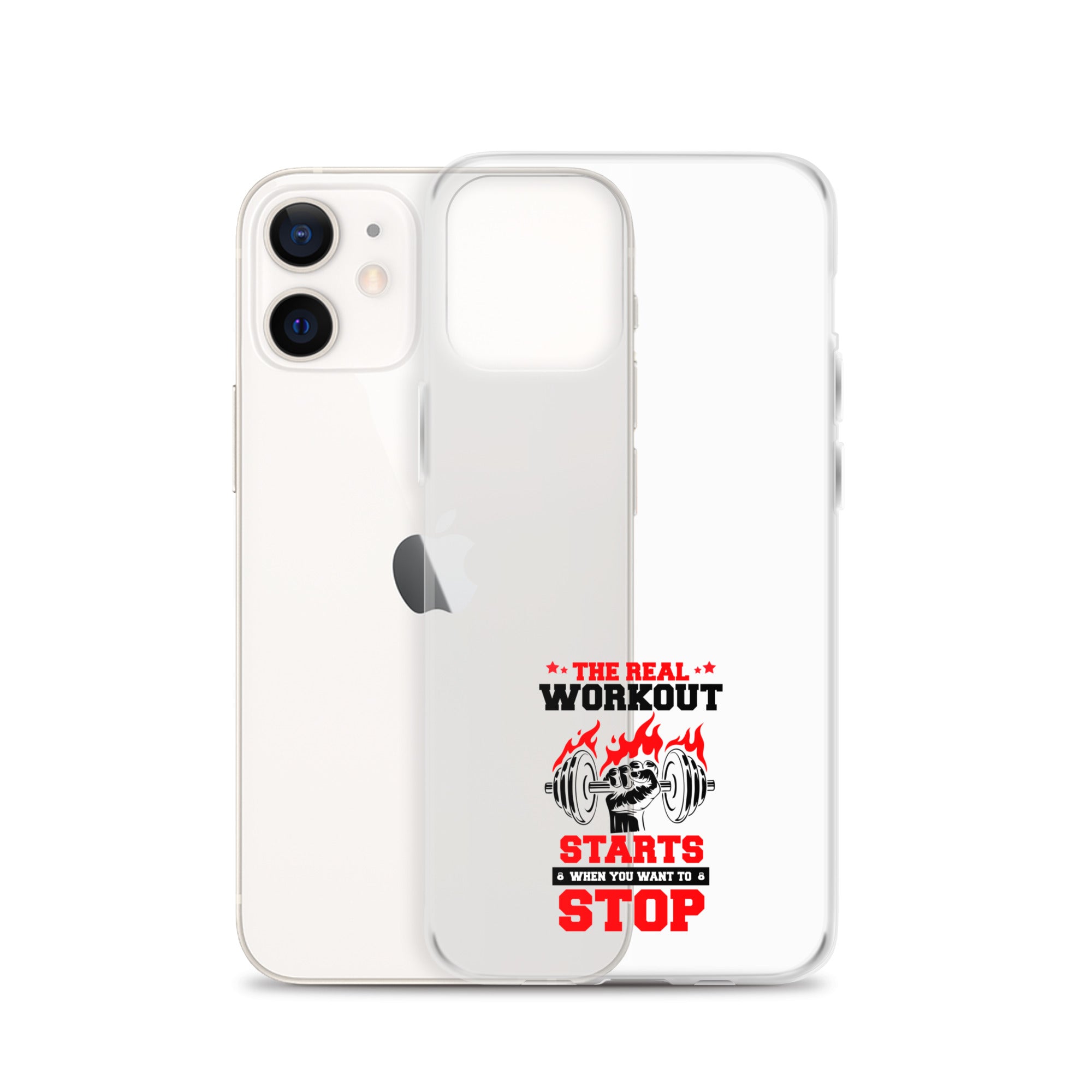 THE REAL WORKOUT STARTS - iPhone Case