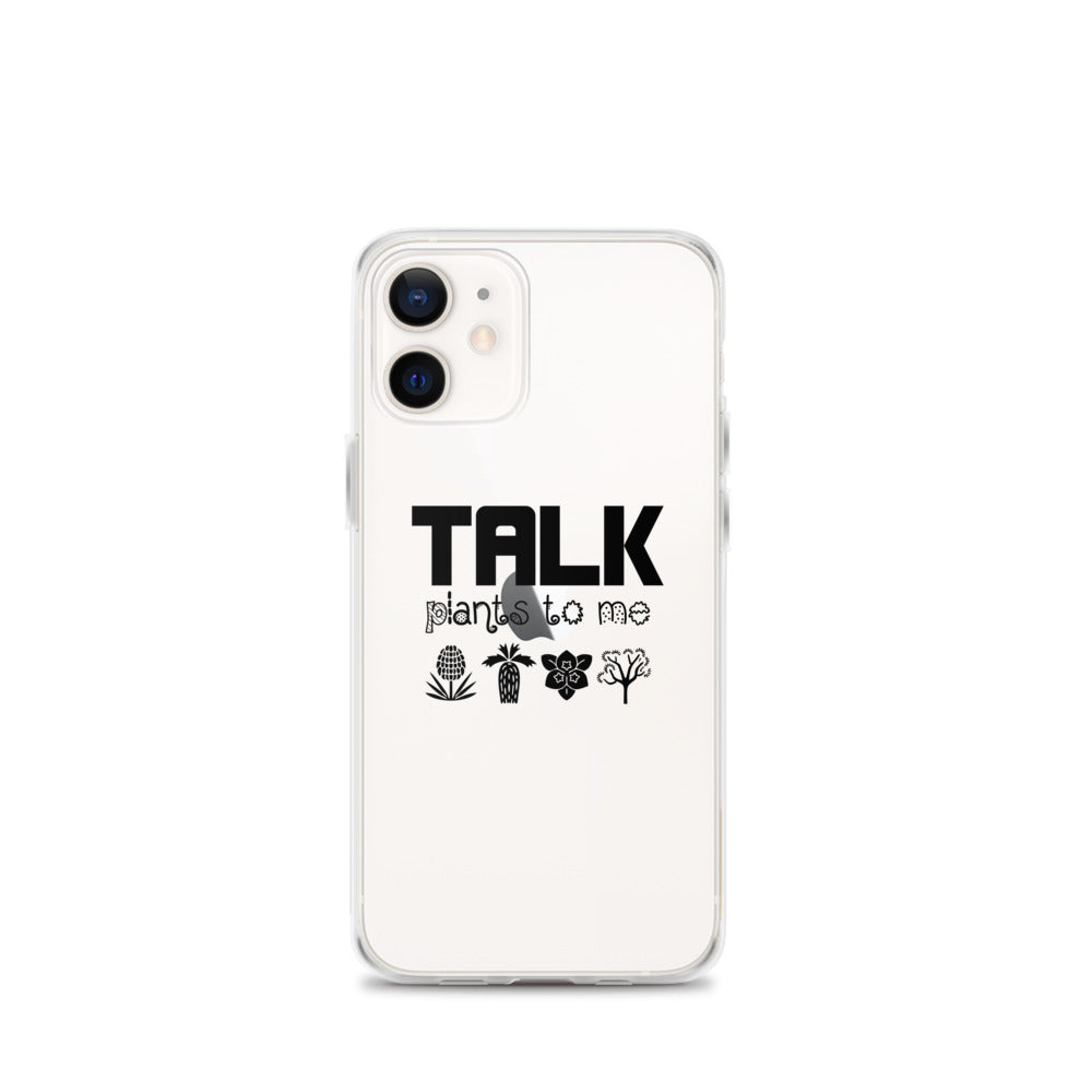 TALK PLANTS TO ME- iPhone Case Transparent