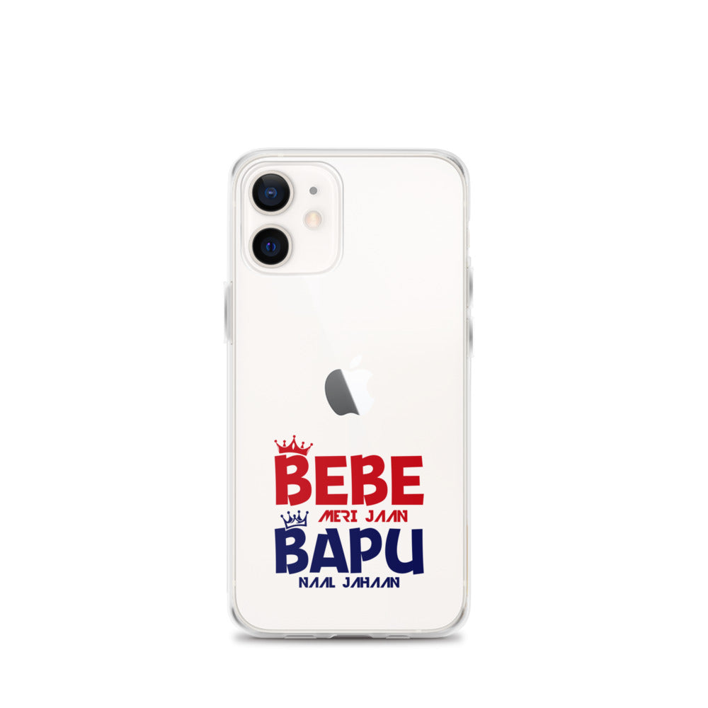 BEBE MERI JAAN BAPU NAAL JAHAAN - iPhone Case