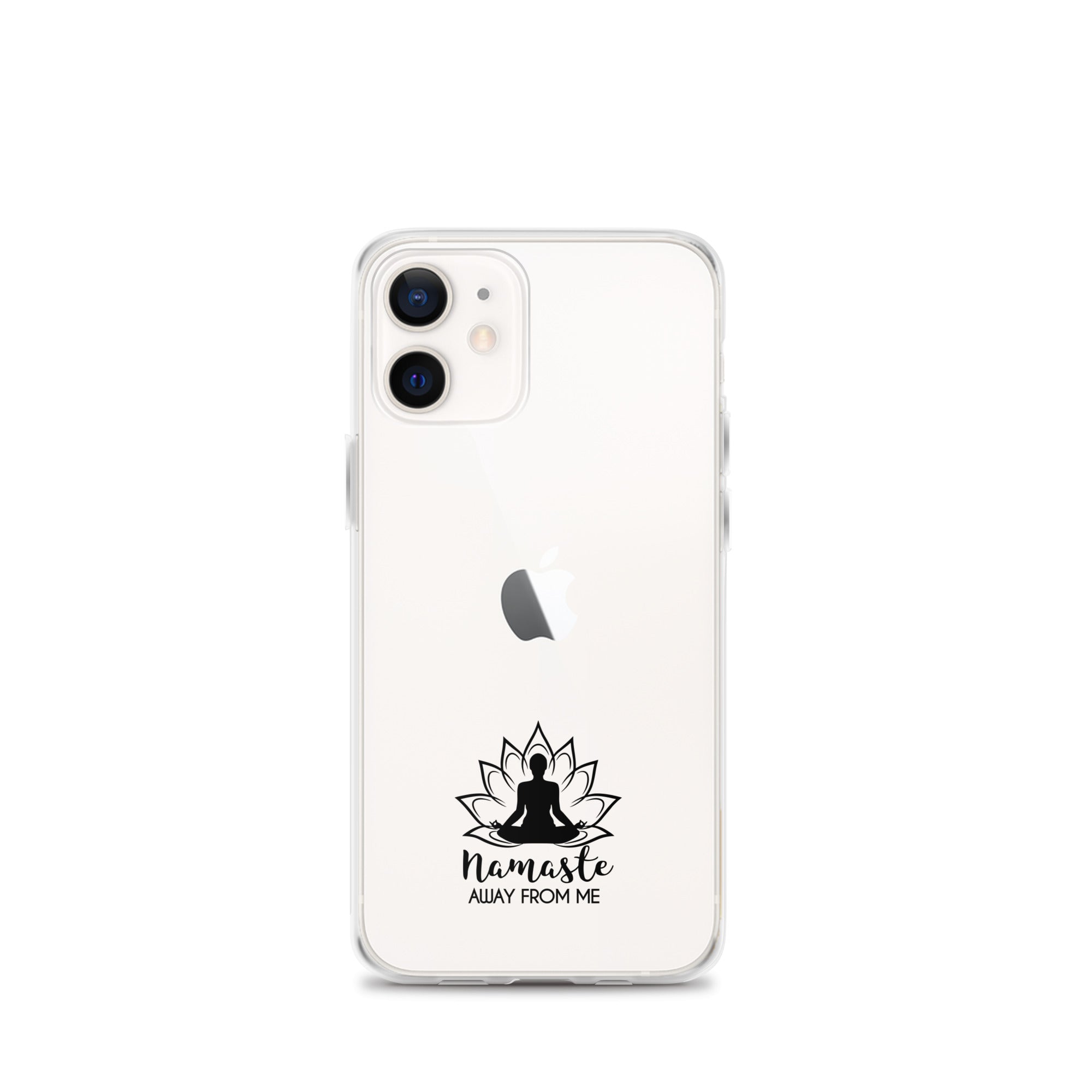 NAMASTE AWAY FROM ME - iPhone Case