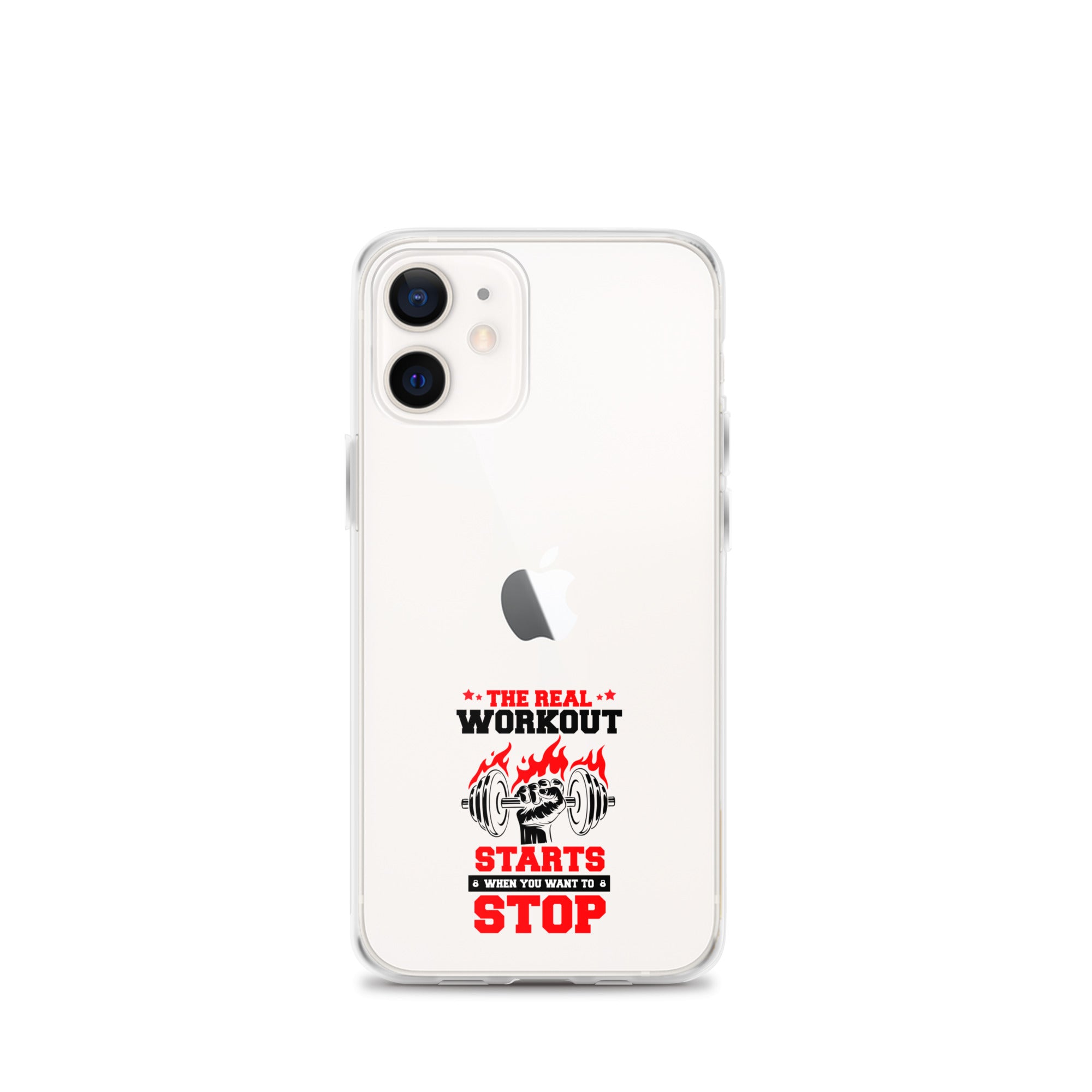 THE REAL WORKOUT STARTS - iPhone Case