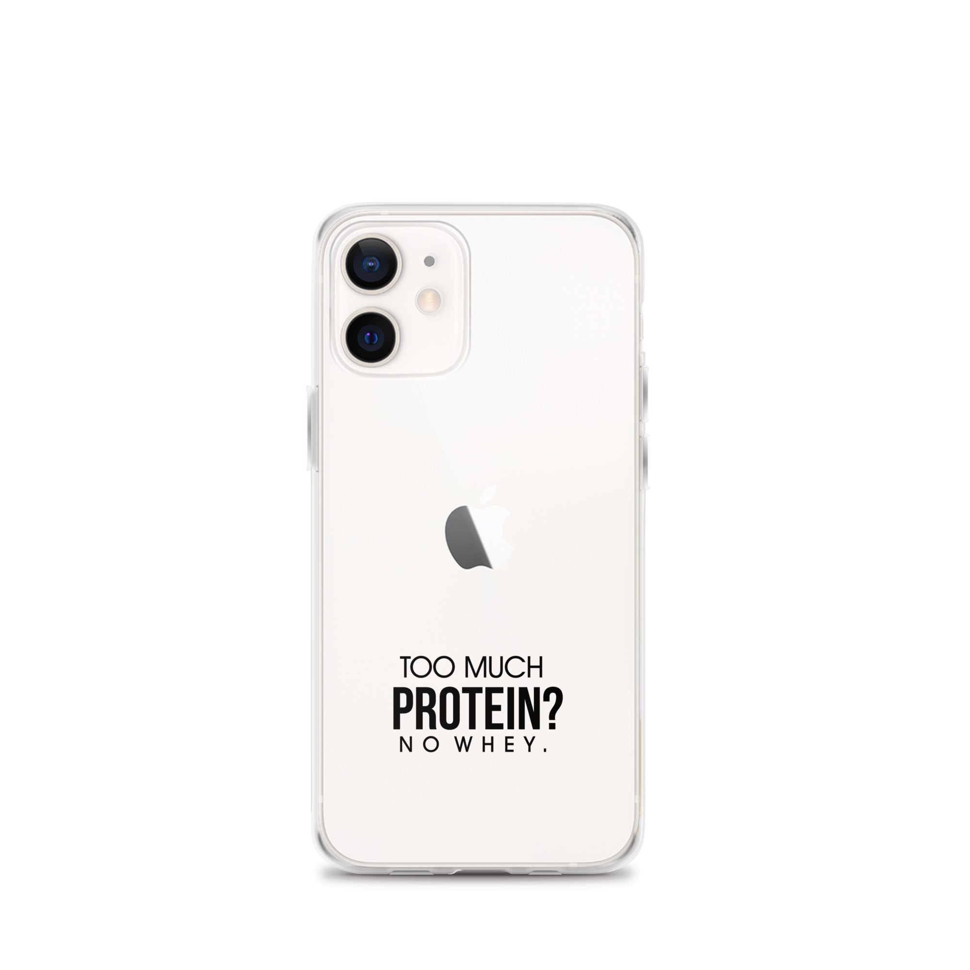 TOO MUCH PROTEIN - iPhone Case