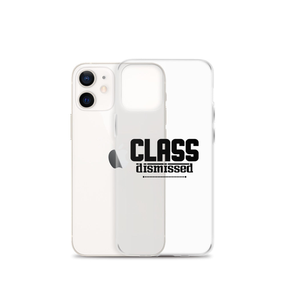 CLASS DISMISSED- iPhone Case Transparent