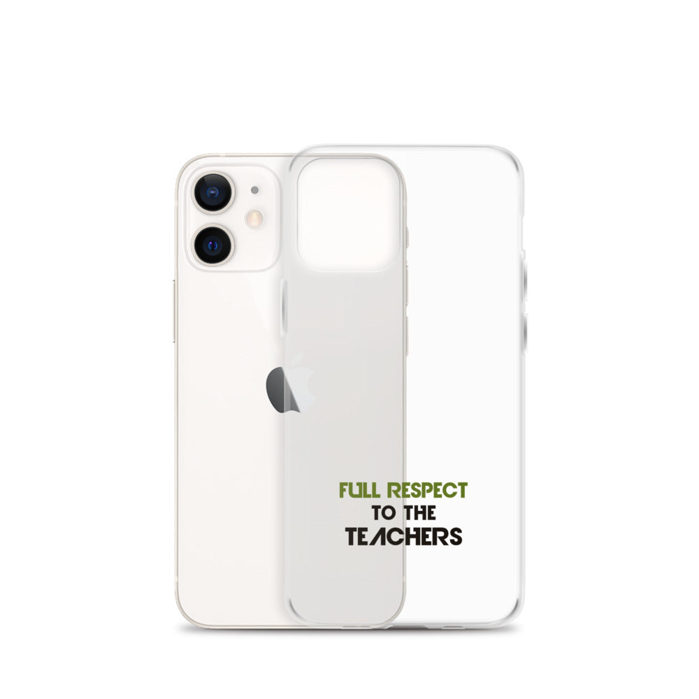 FULL RESPECT TO TEACHER - iPhone Case