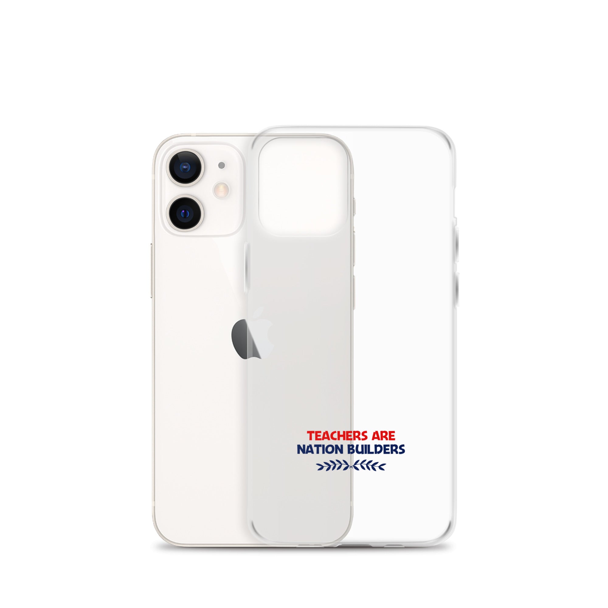 TEACHERS ARE NATION BUILDERS - iPhone Case