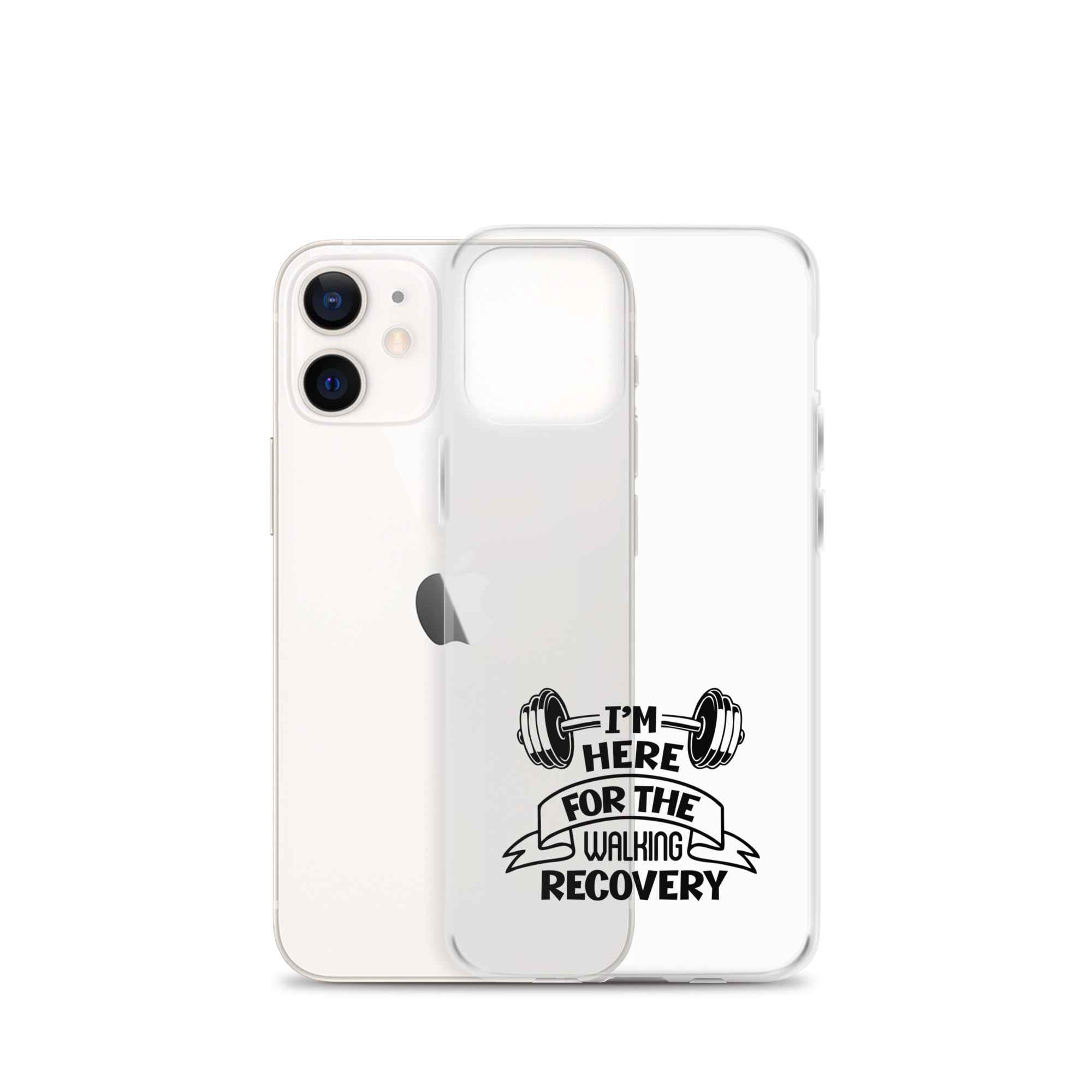 I'M HERE FOR THE WALKING RECOVERY - iPhone Case