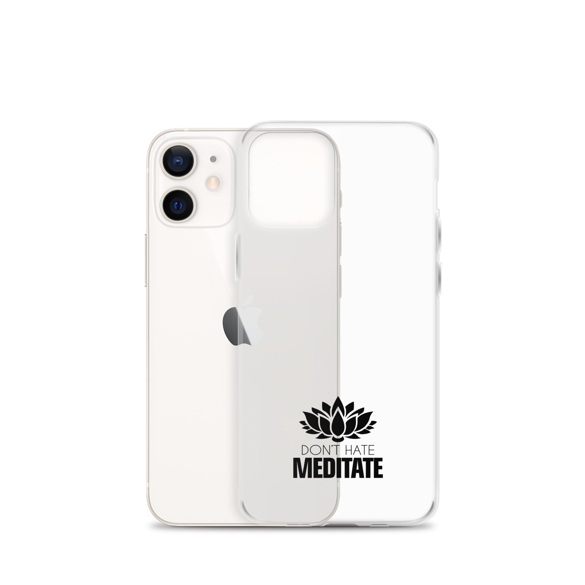 DON'T HATE MEDITATE - iPhone Case
