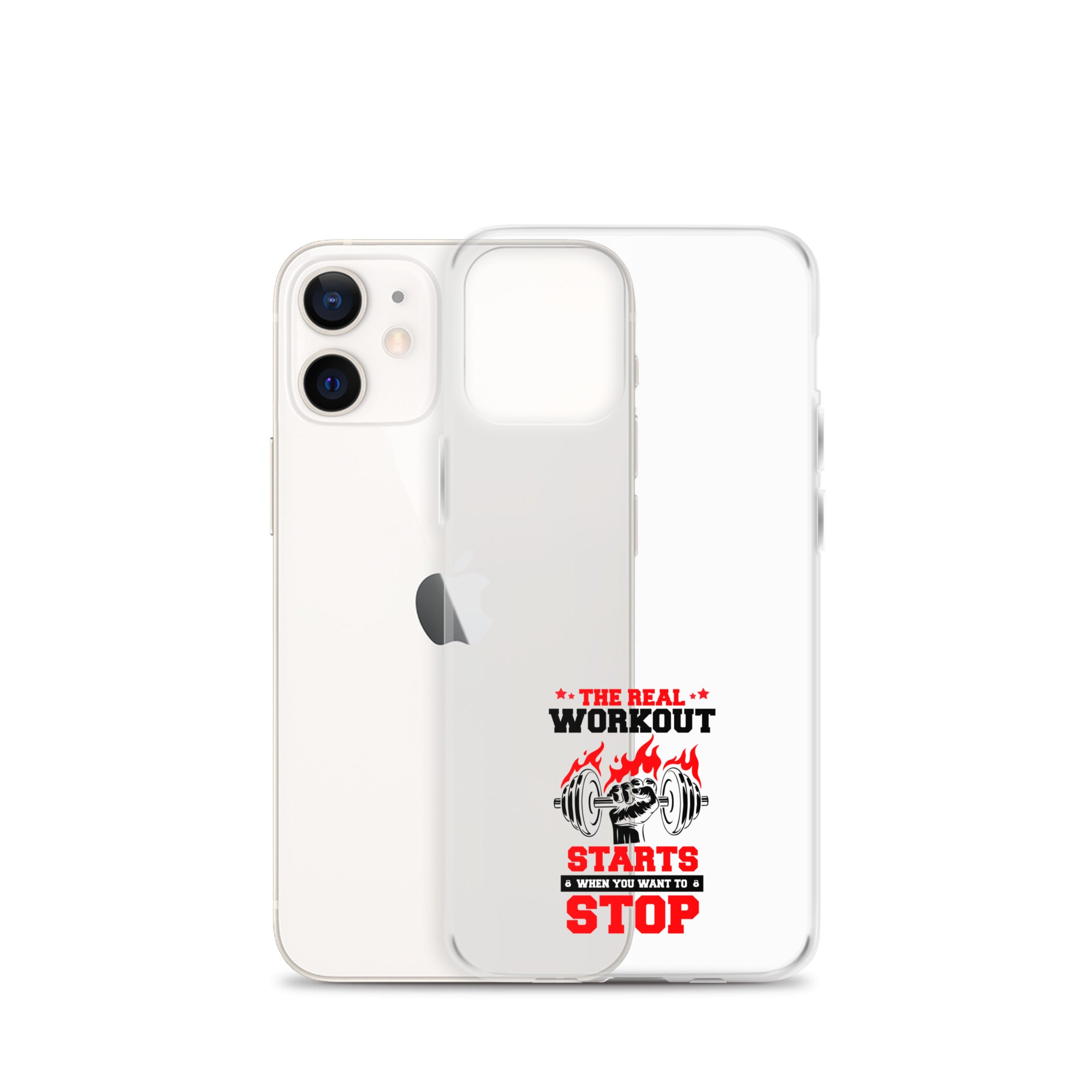 THE REAL WORKOUT STARTS - iPhone Case