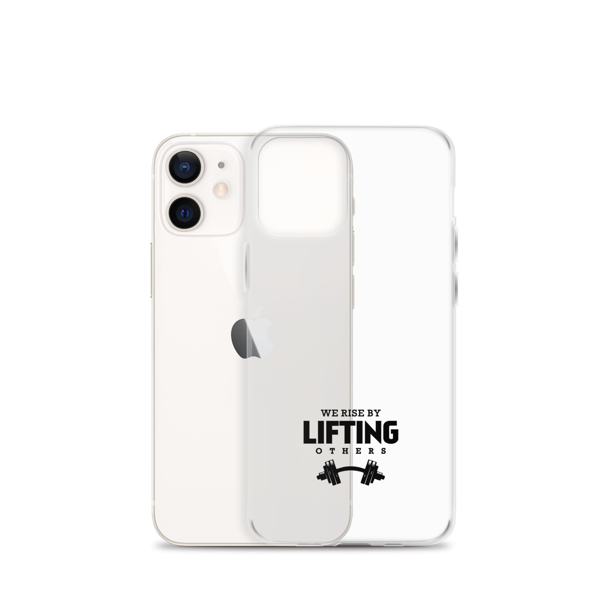 WE RISE BY LIFTING OTHERS - iPhone Case