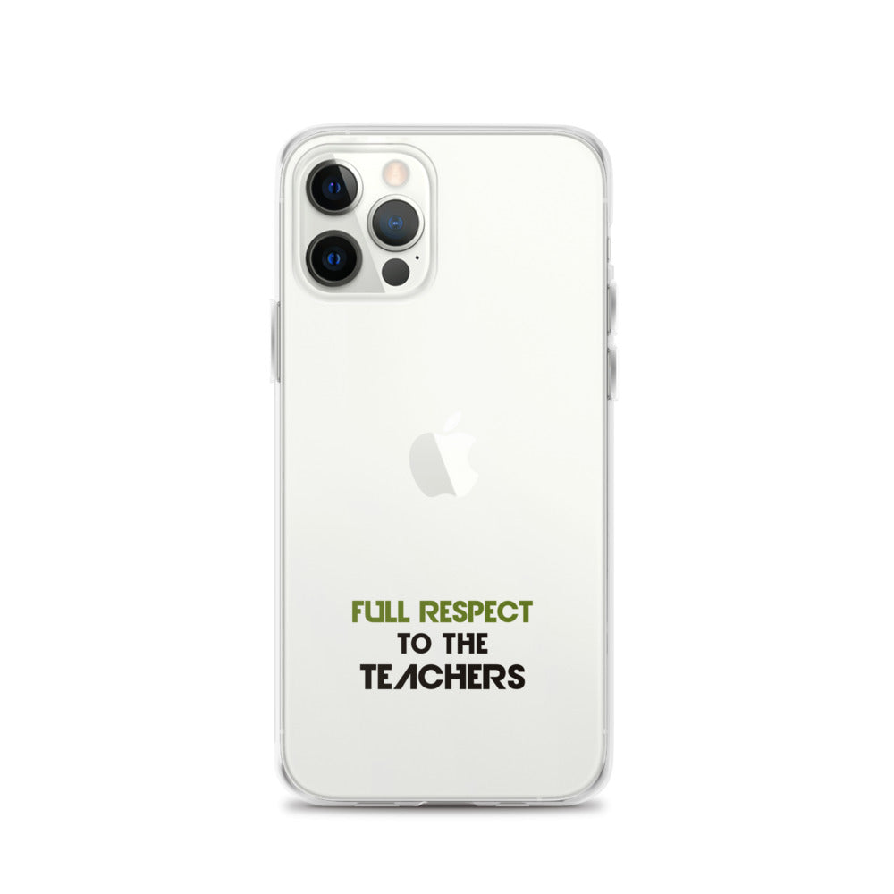 FULL RESPECT TO TEACHER - iPhone Case