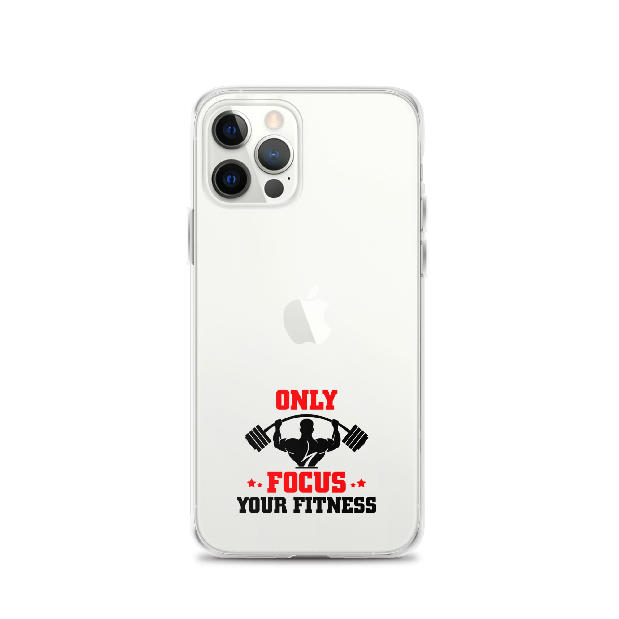 ONLY FOCUS YOUR FITNESS - iPhone Case