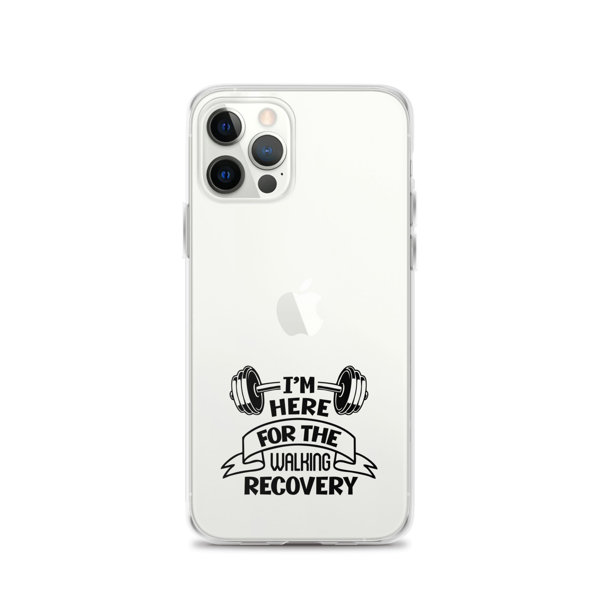 I'M HERE FOR THE WALKING RECOVERY - iPhone Case