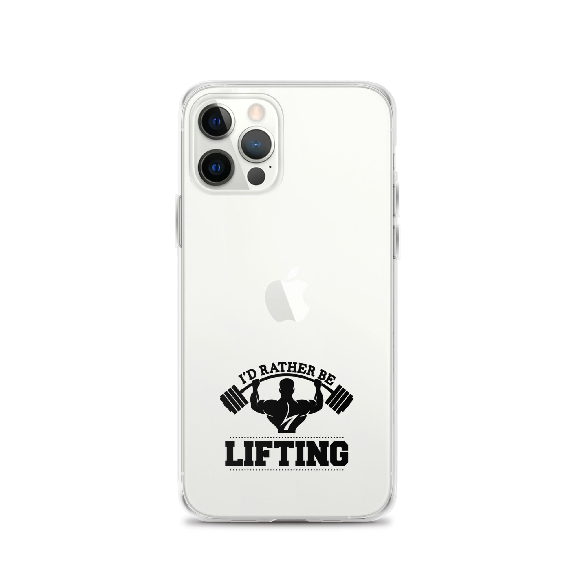 I'D RATHER BE LIFTING - iPhone Case