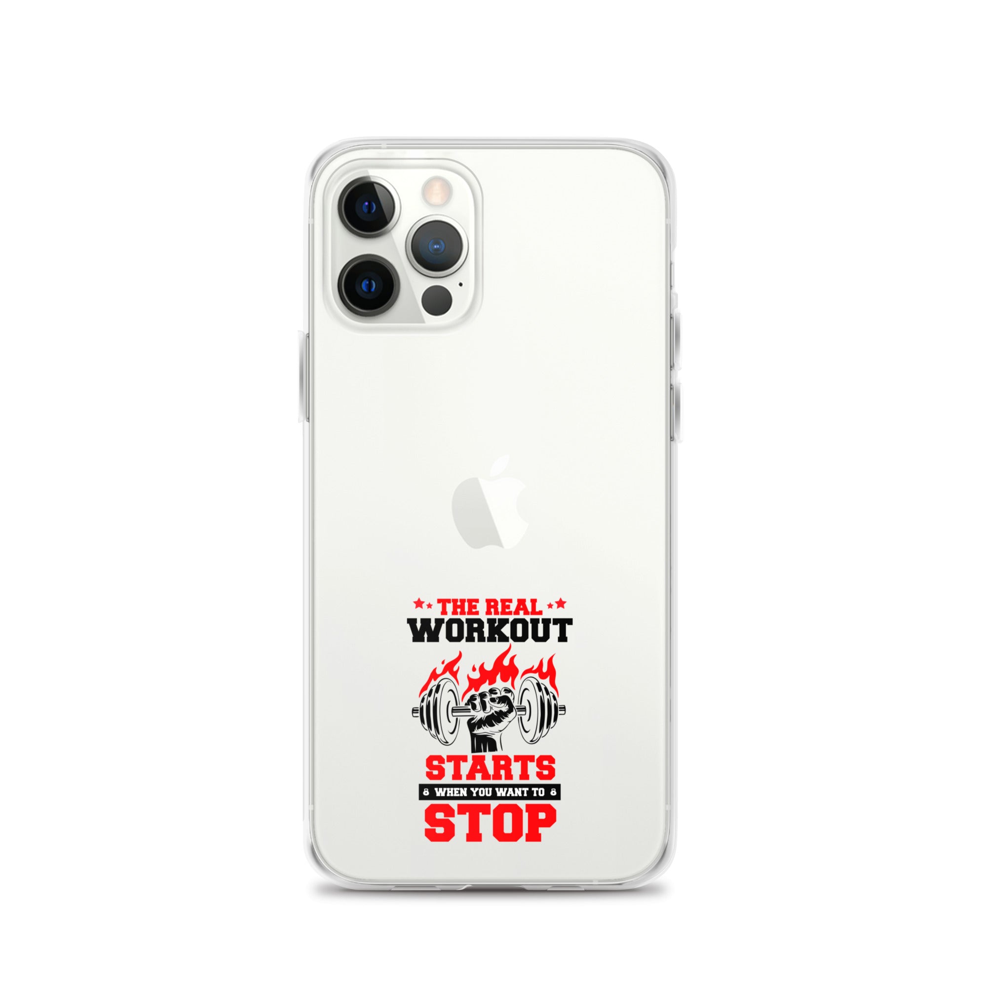 THE REAL WORKOUT STARTS - iPhone Case