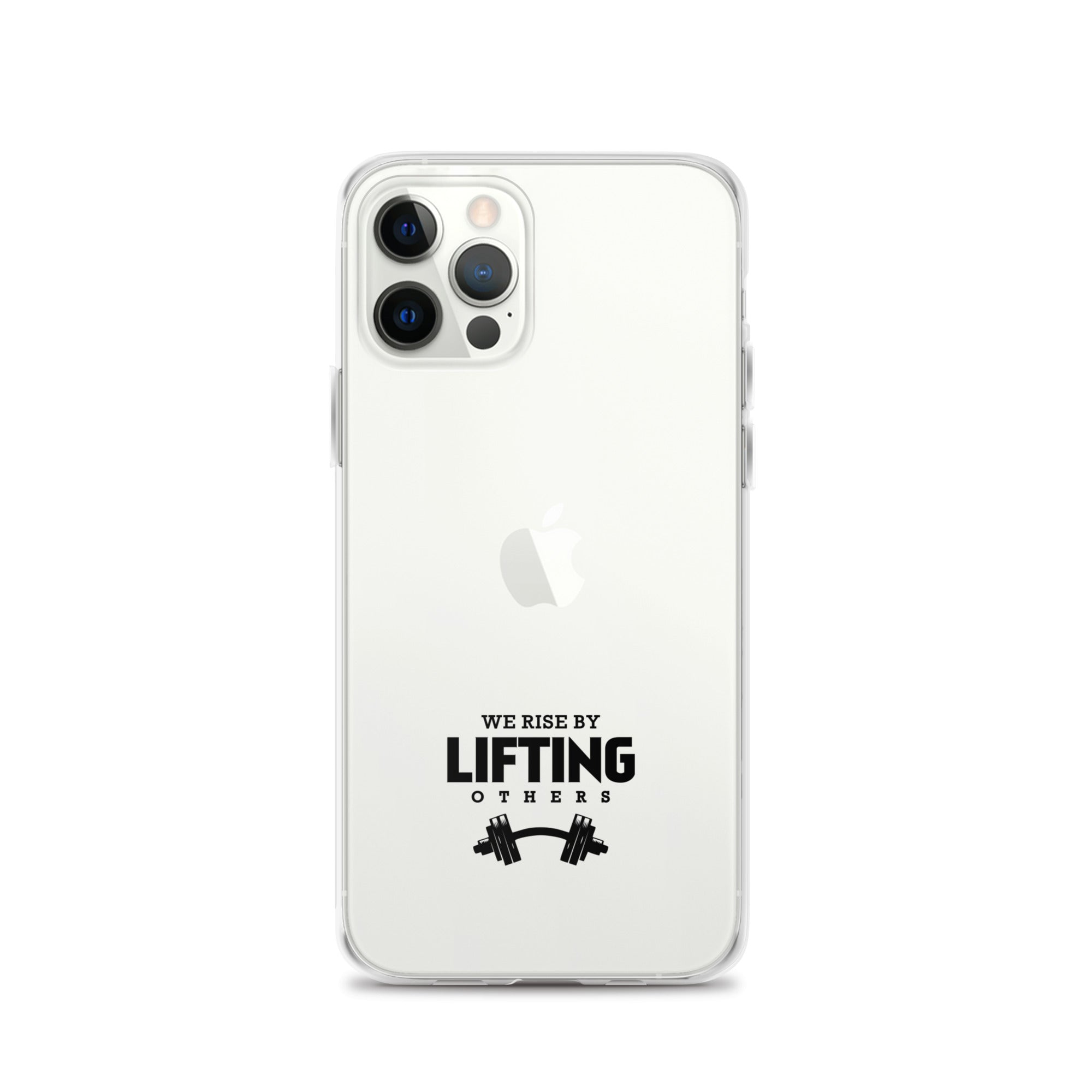 WE RISE BY LIFTING OTHERS - iPhone Case