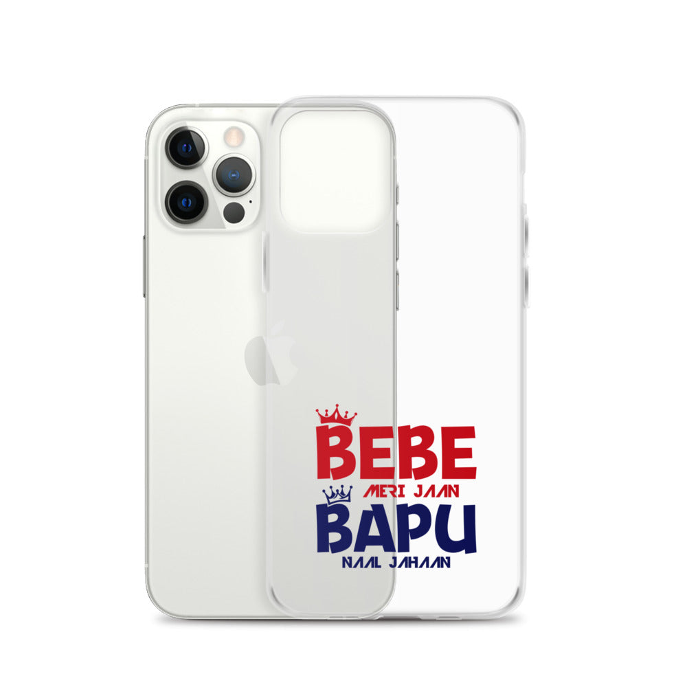 BEBE MERI JAAN BAPU NAAL JAHAAN - iPhone Case