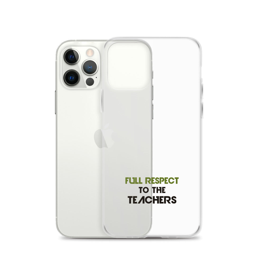 FULL RESPECT TO TEACHER - iPhone Case