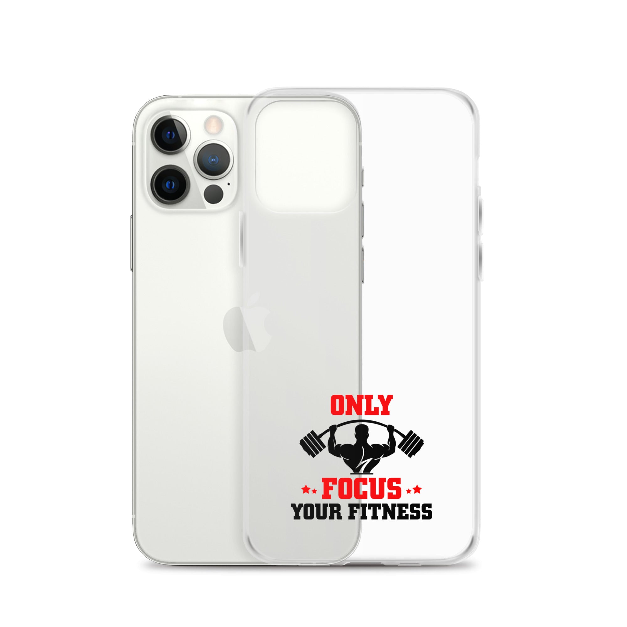ONLY FOCUS YOUR FITNESS - iPhone Case