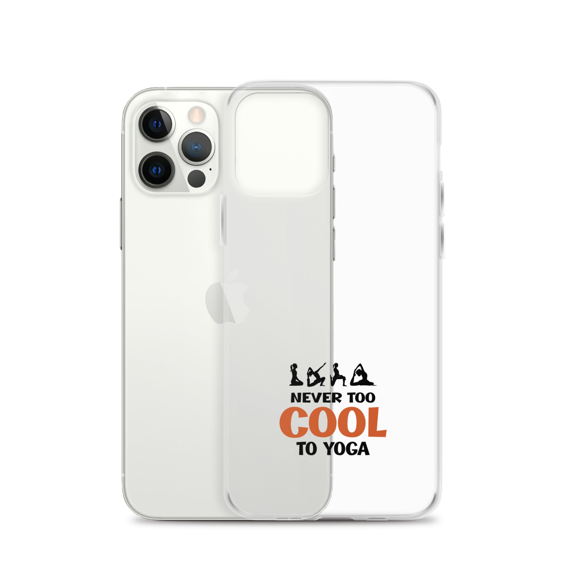 NEVER TOO COOL TO YOGA - iPhone Case