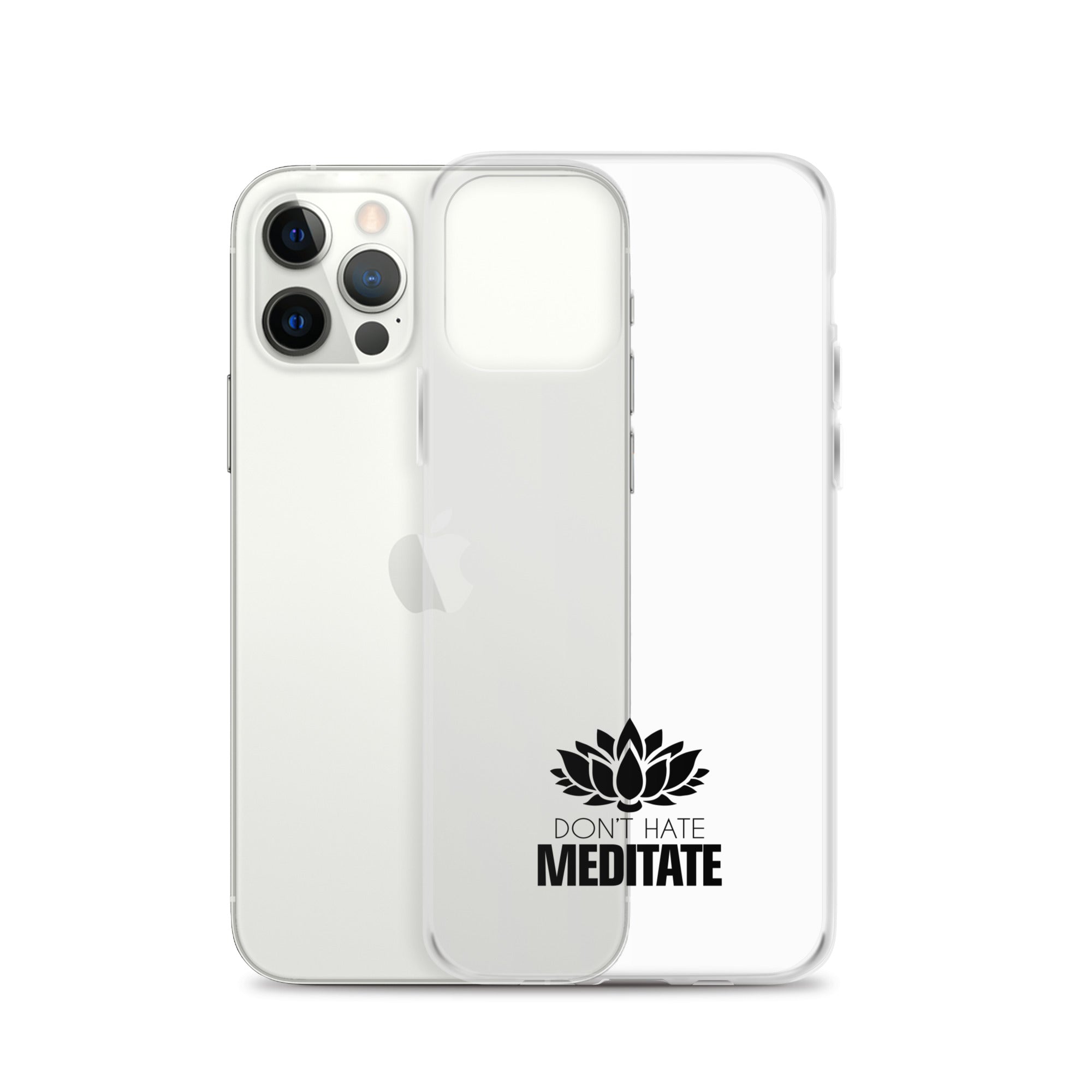 DON'T HATE MEDITATE - iPhone Case