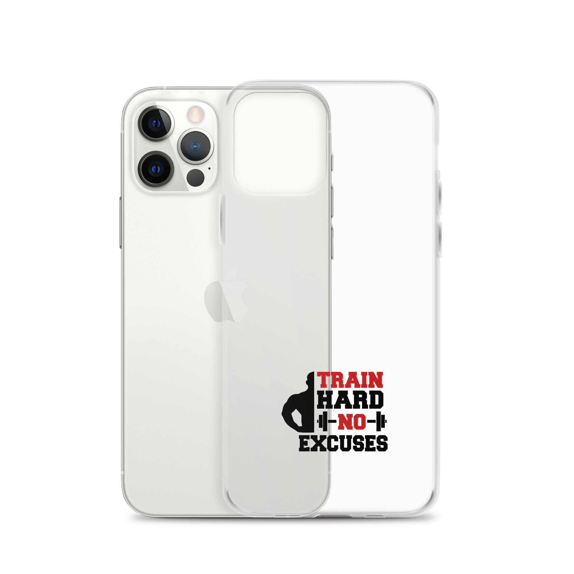 TRAIN HARD NO EXCUSES - iPhone Case