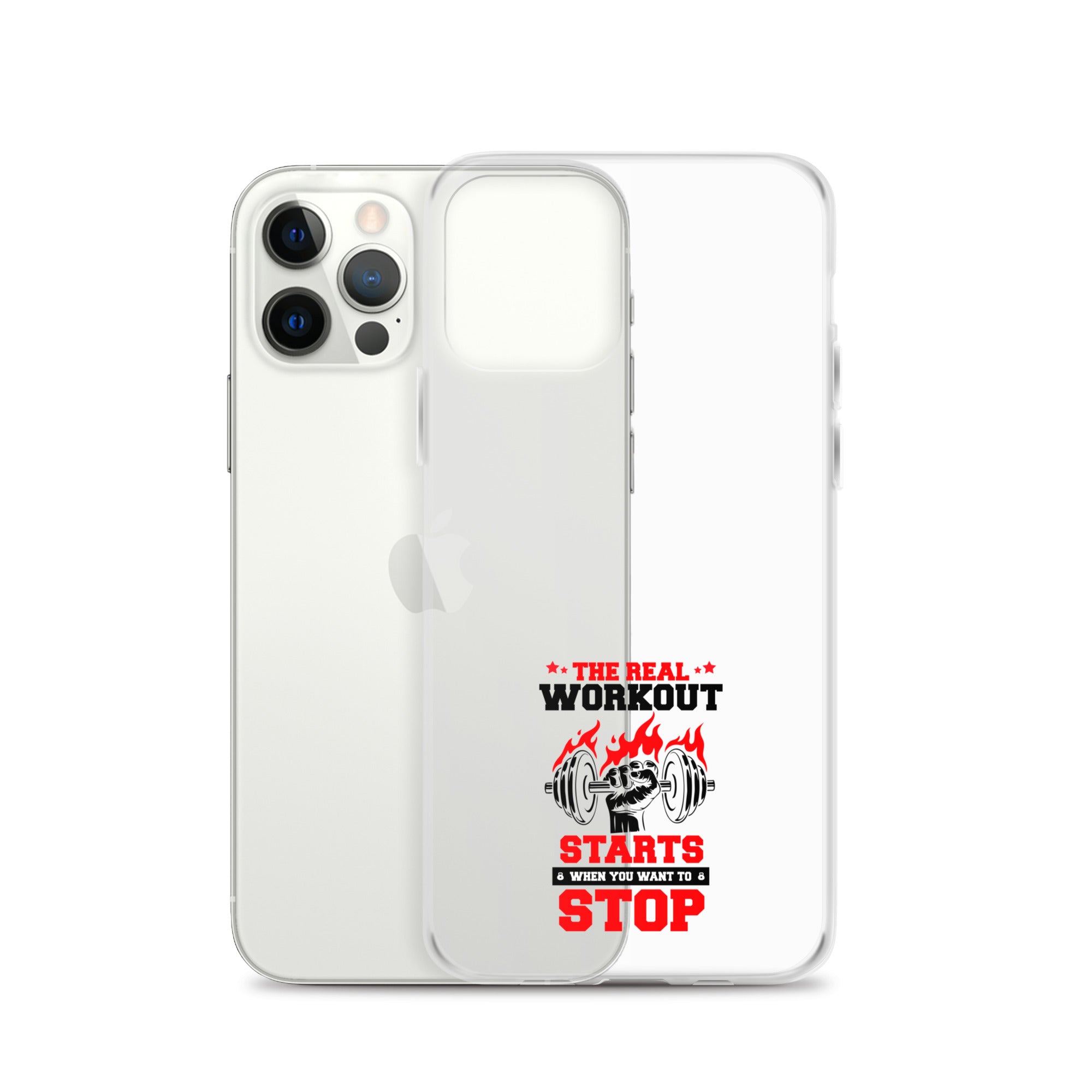 THE REAL WORKOUT STARTS - iPhone Case