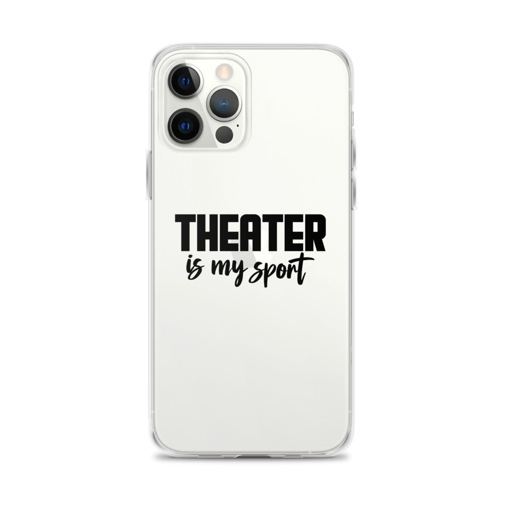 Theatre is my sport- iPhone Case Transparent