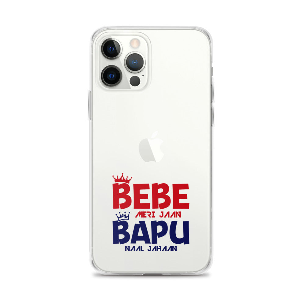 BEBE MERI JAAN BAPU NAAL JAHAAN - iPhone Case