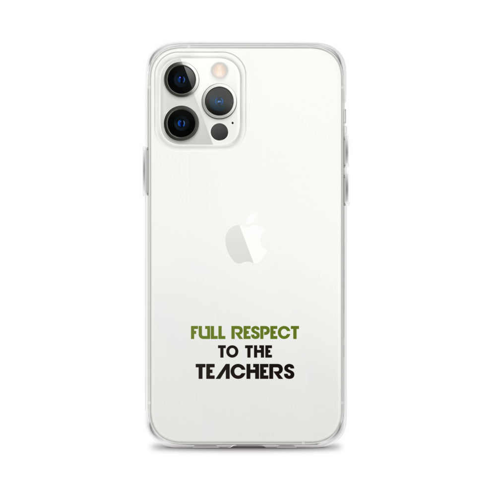 FULL RESPECT TO TEACHER - iPhone Case