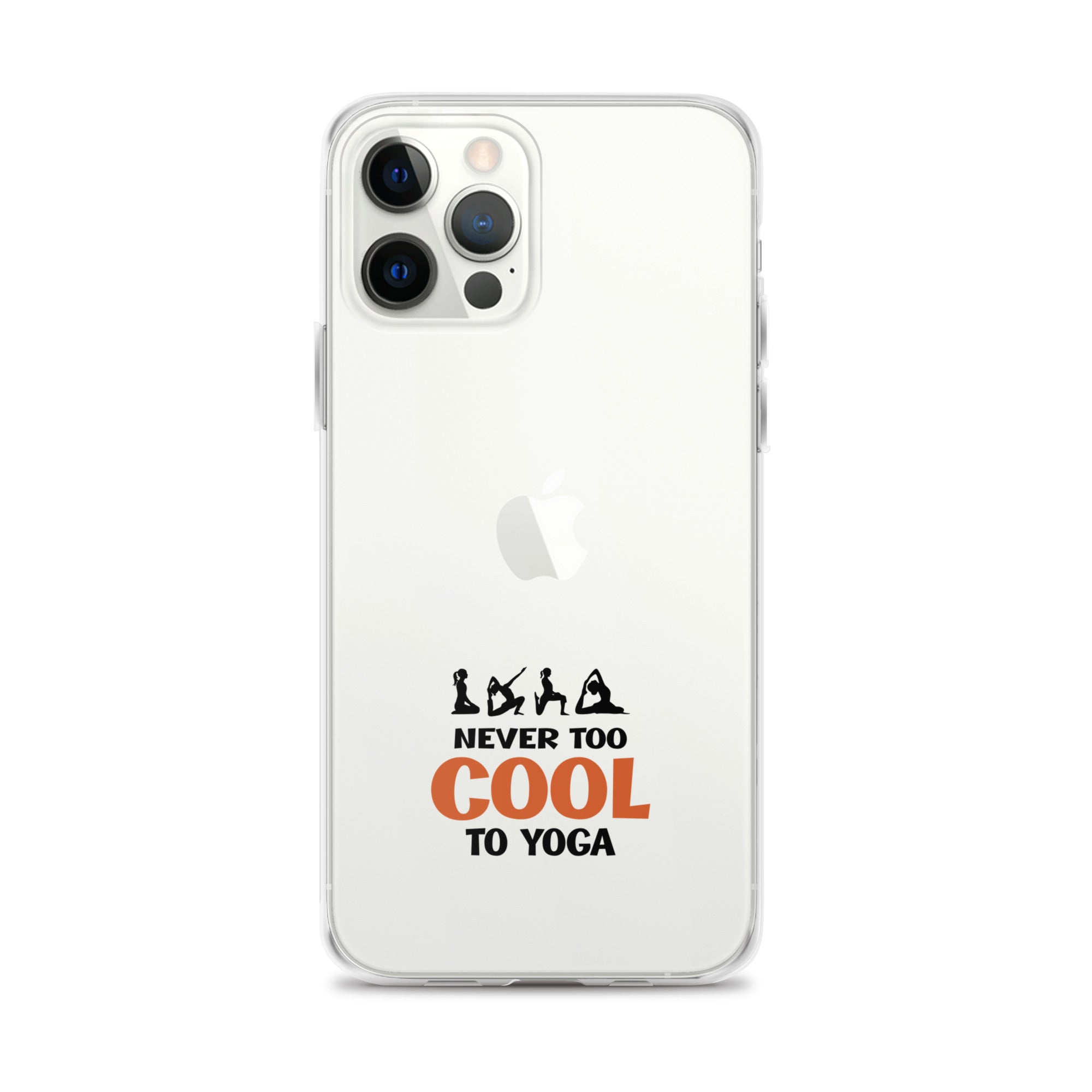 NEVER TOO COOL TO YOGA - iPhone Case