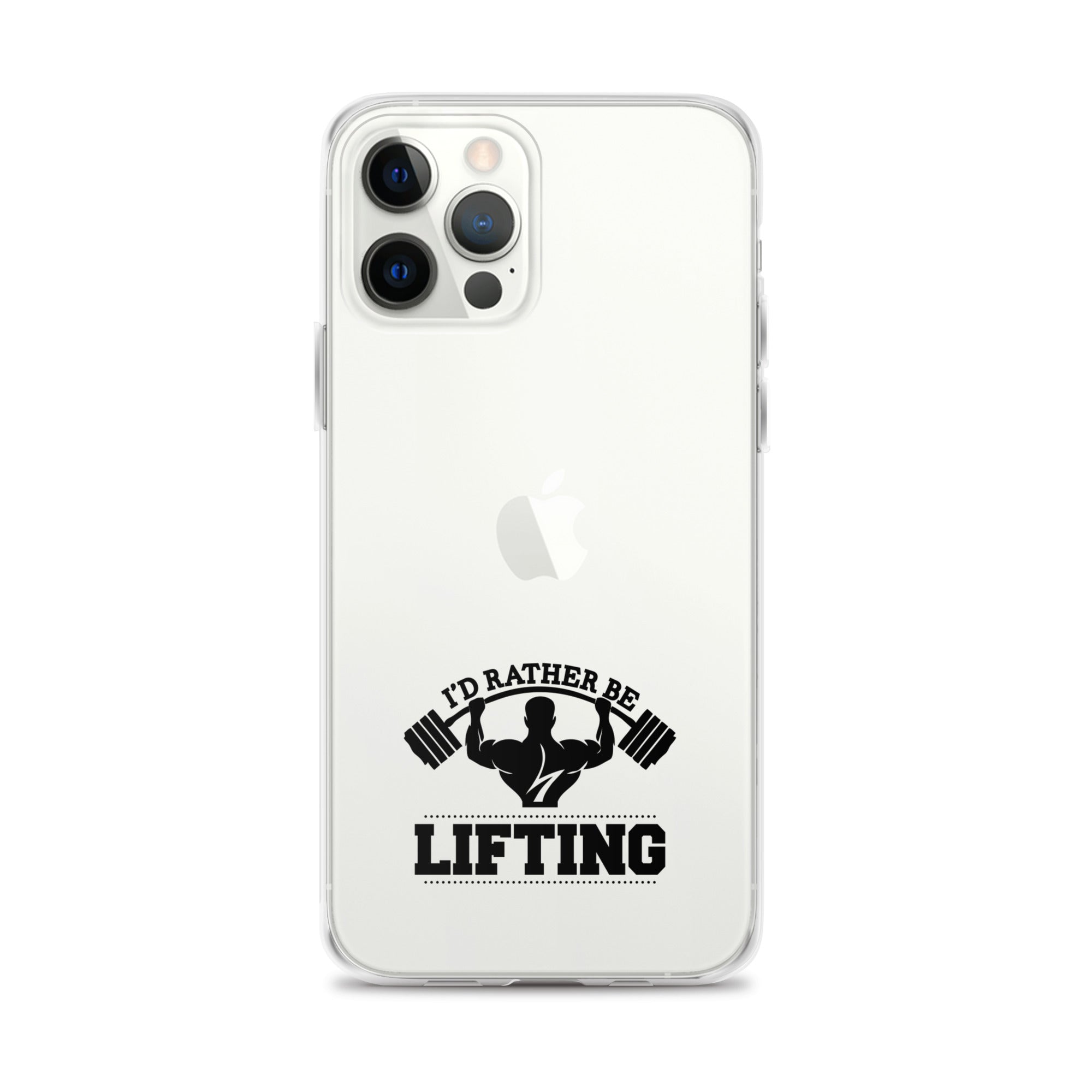 I'D RATHER BE LIFTING - iPhone Case