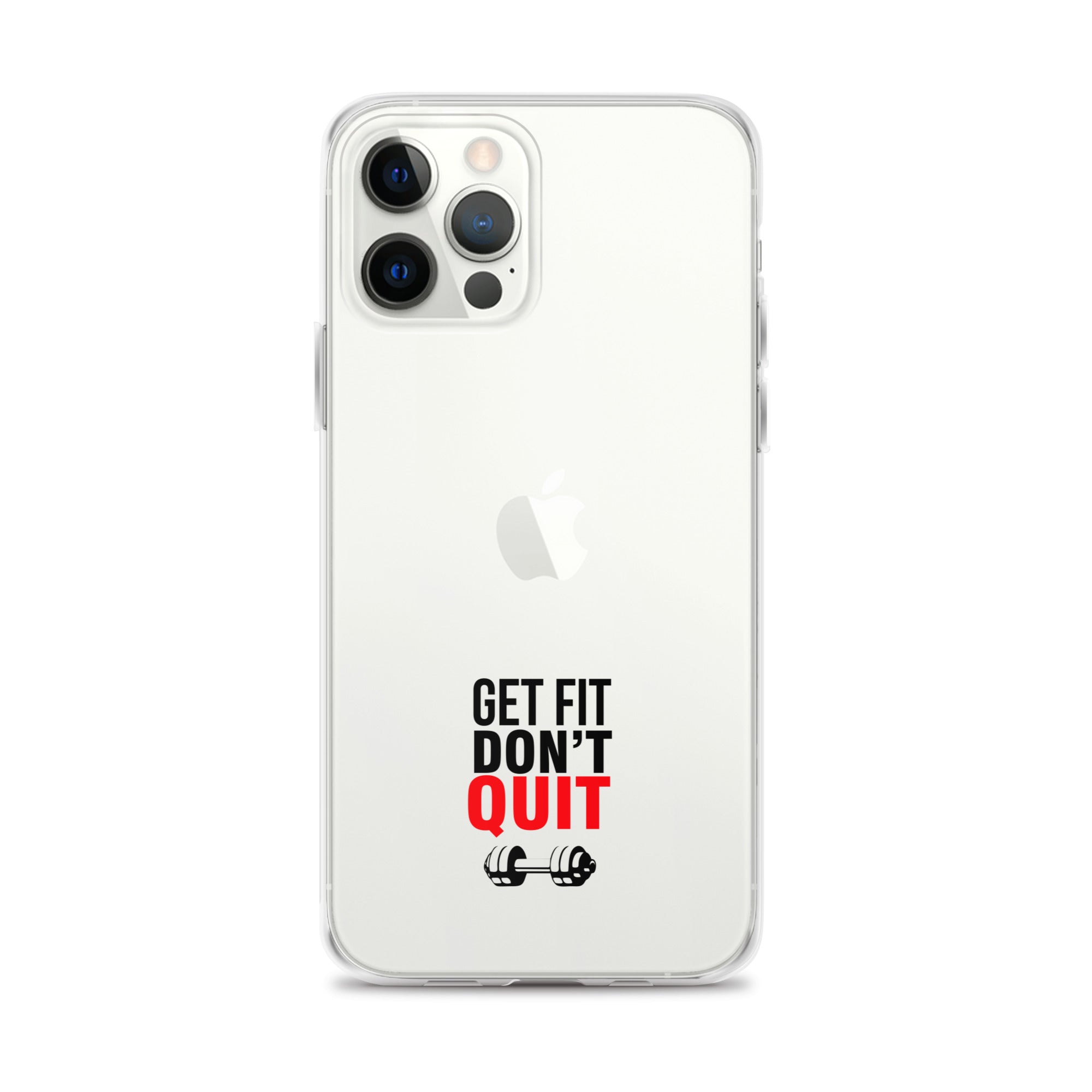 GET FIT DON'T QUIT - iPhone Case