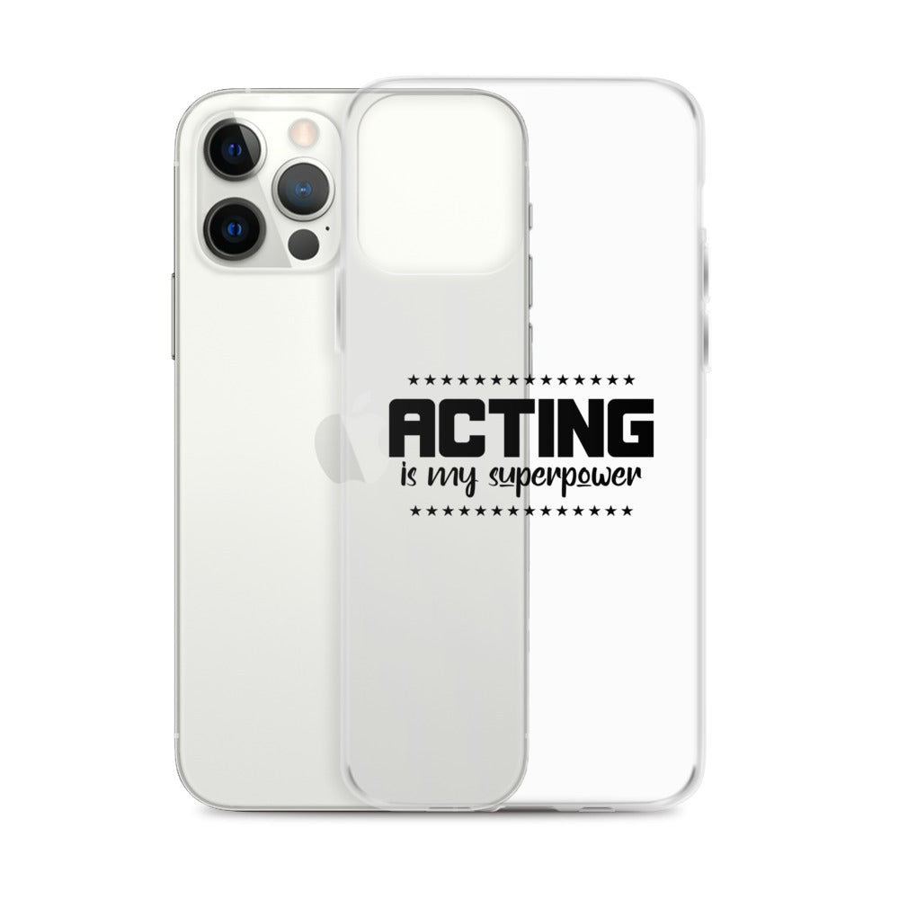 Acting is my superpower - iPhone Case Transparent