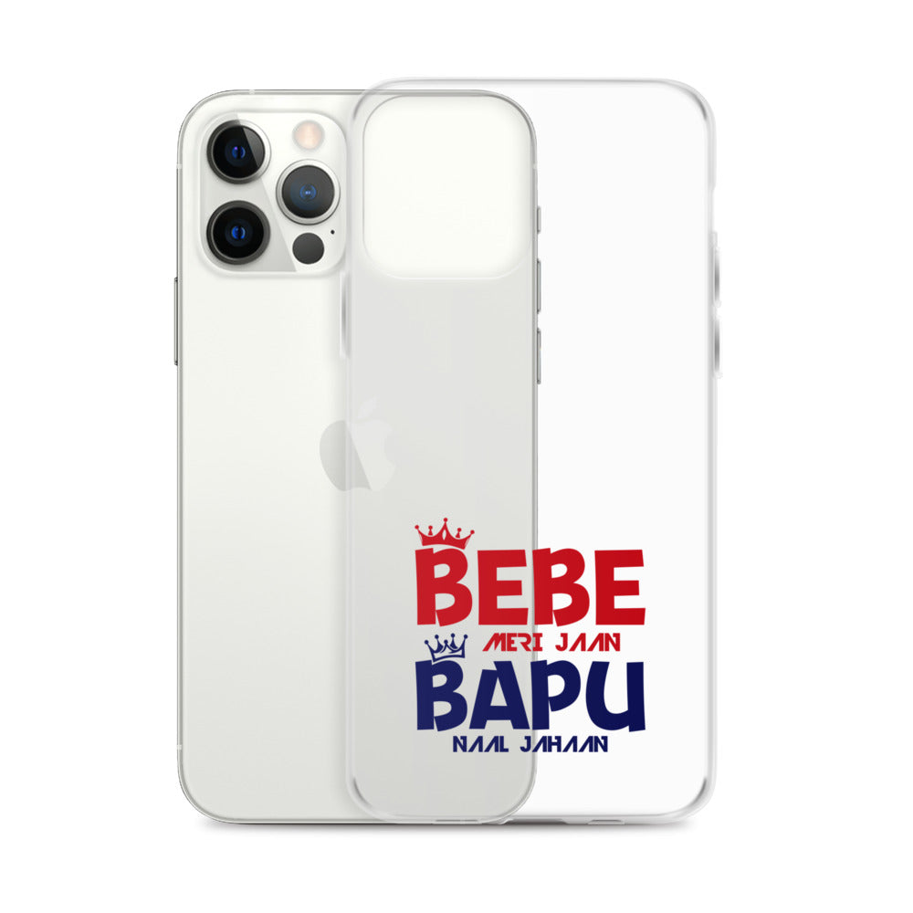 BEBE MERI JAAN BAPU NAAL JAHAAN - iPhone Case