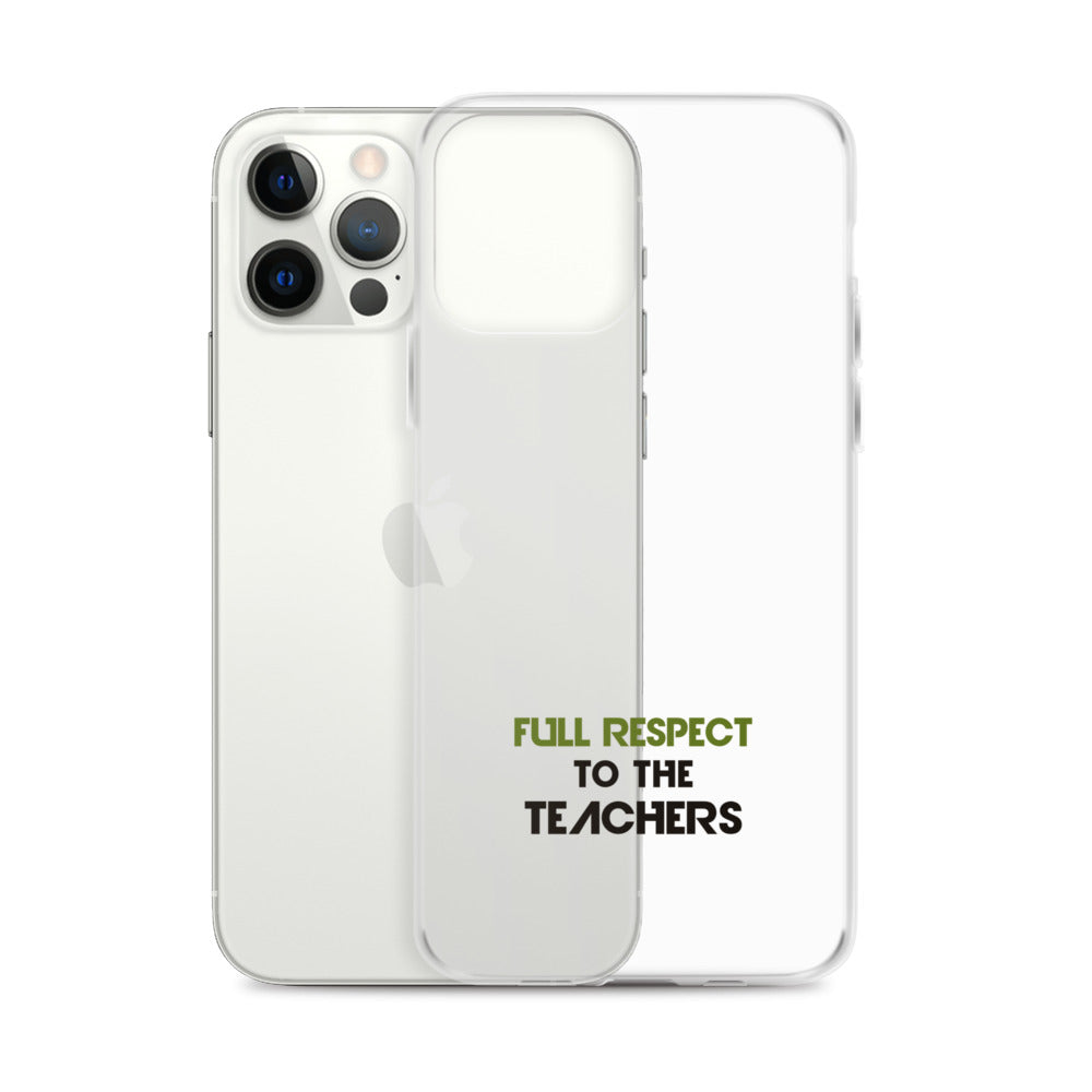 FULL RESPECT TO TEACHER - iPhone Case