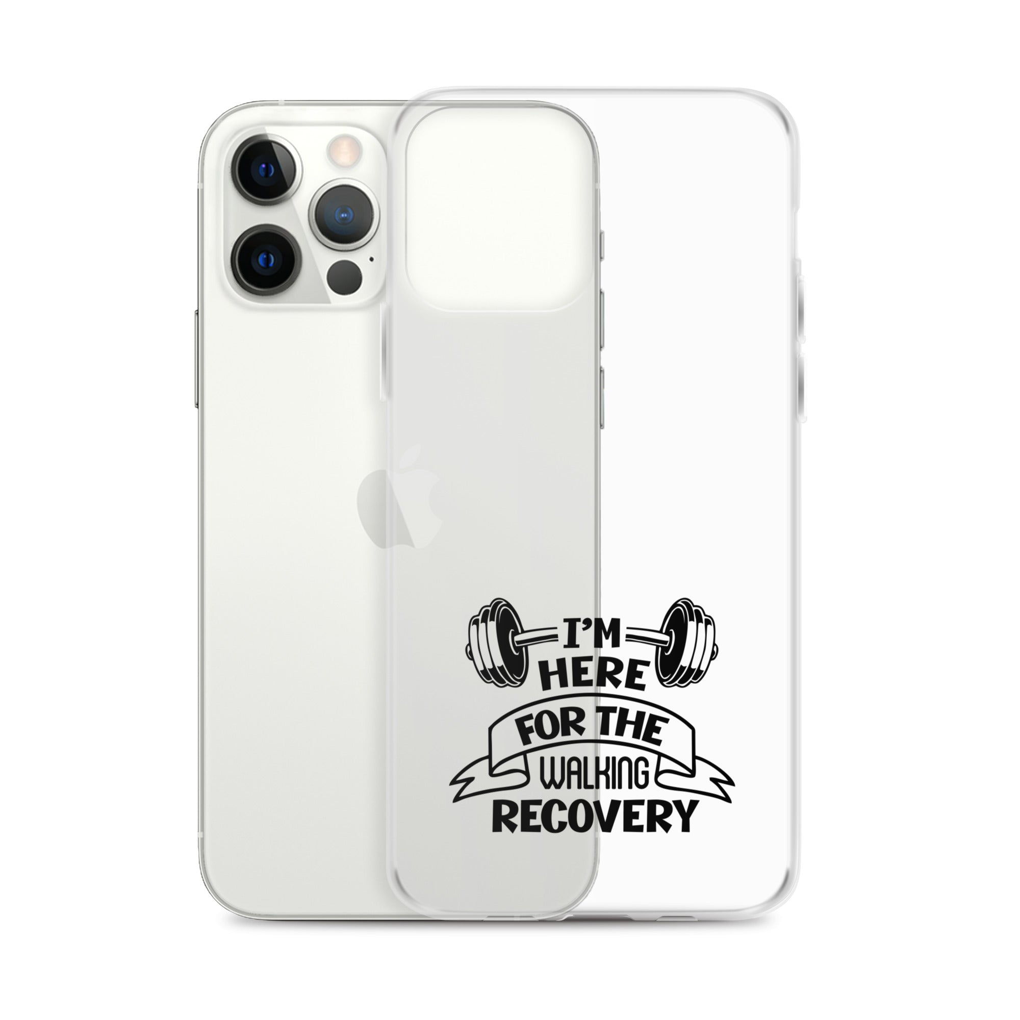 I'M HERE FOR THE WALKING RECOVERY - iPhone Case
