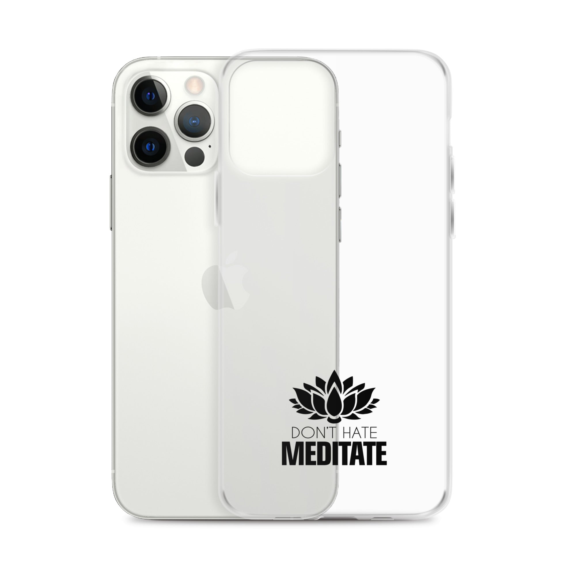 DON'T HATE MEDITATE - iPhone Case