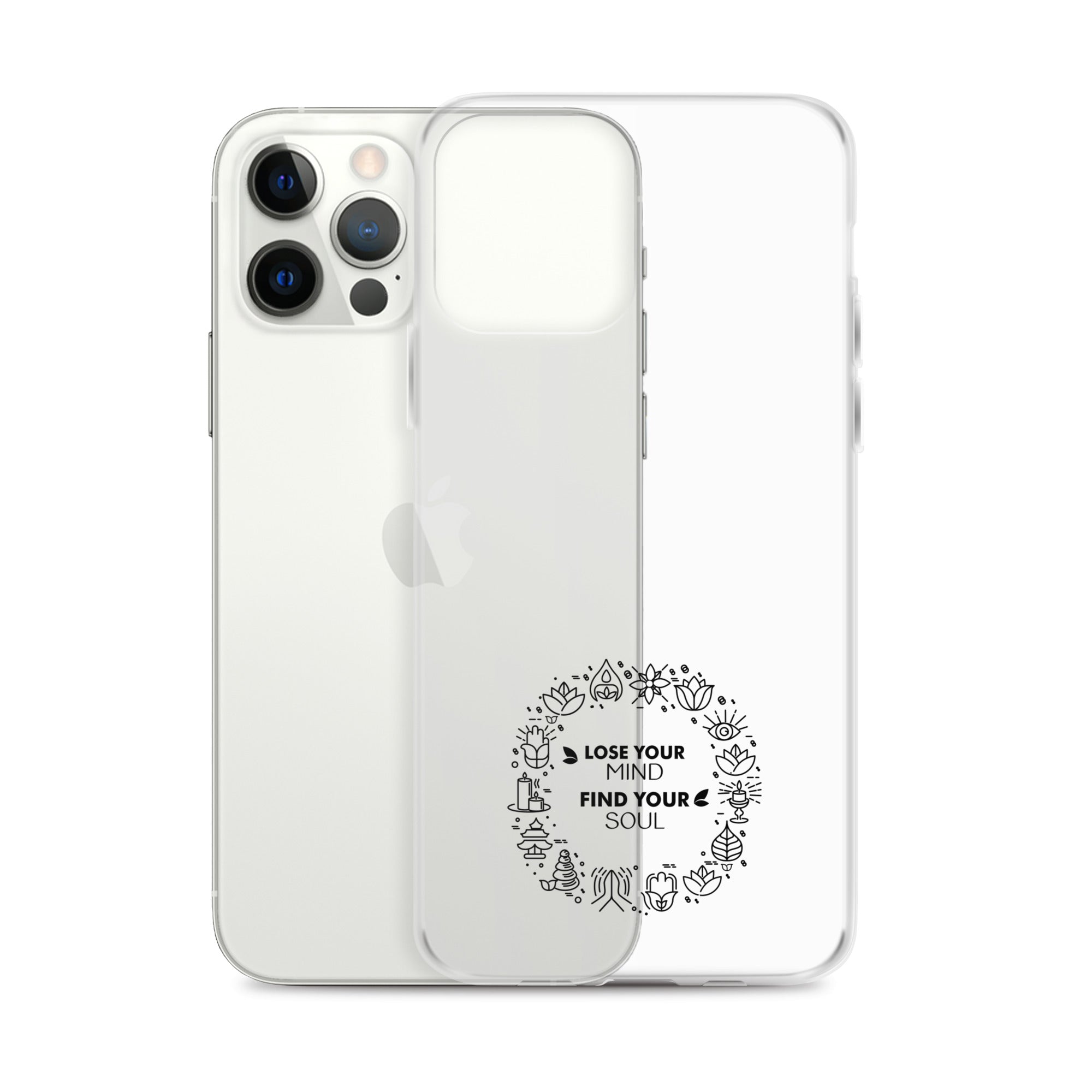 LOSE YOUR MIND FIND YOUR SOUL - iPhone Case