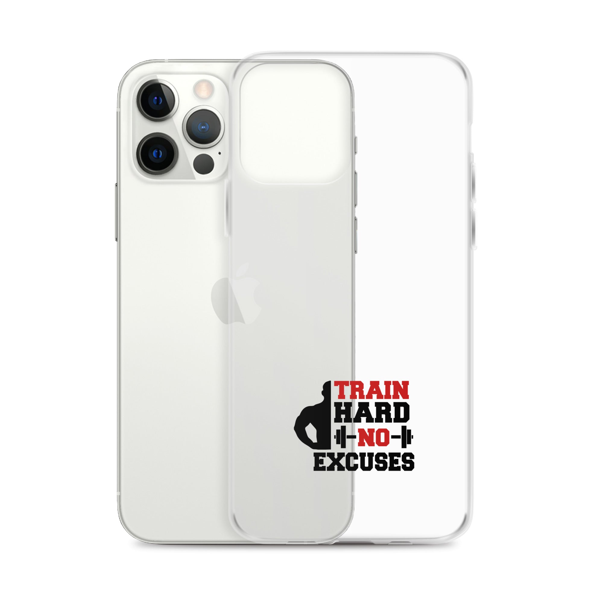 TRAIN HARD NO EXCUSES - iPhone Case